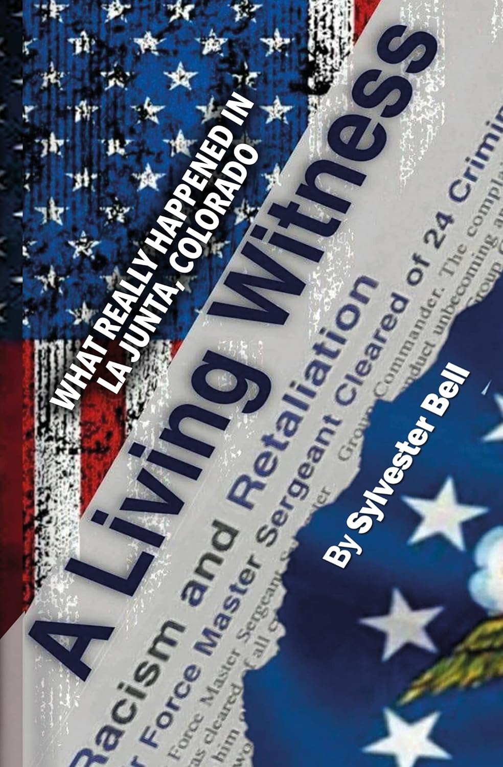 A LIVING WITNESS What Really Happened in La Junta