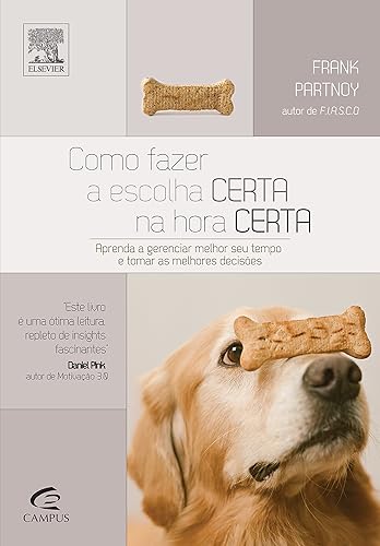 Como Fazer a Escolha Certa na Hora Certa