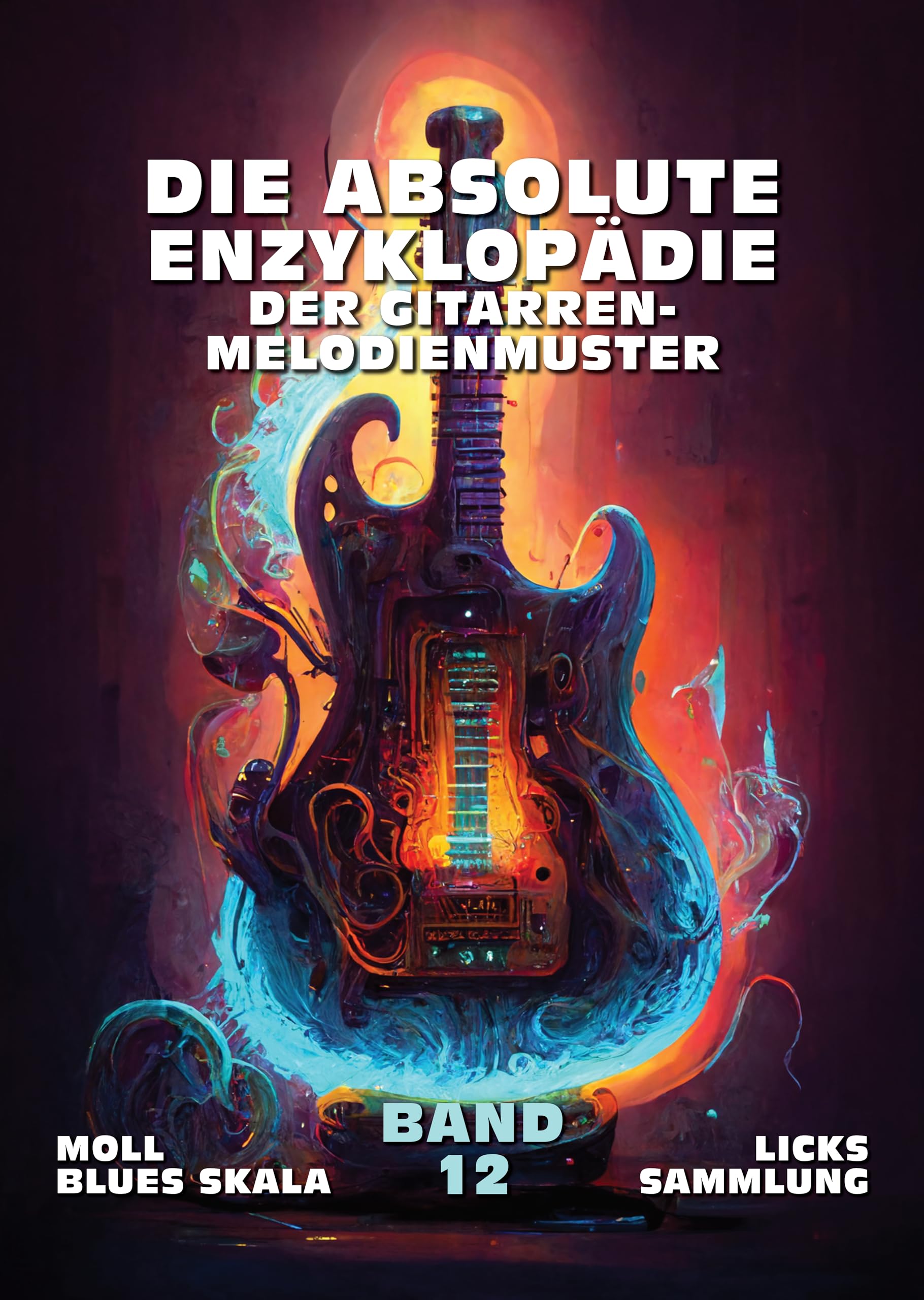 Encyclopédie de la gamme blues mineure guitare avec recueil de licks et tablatures