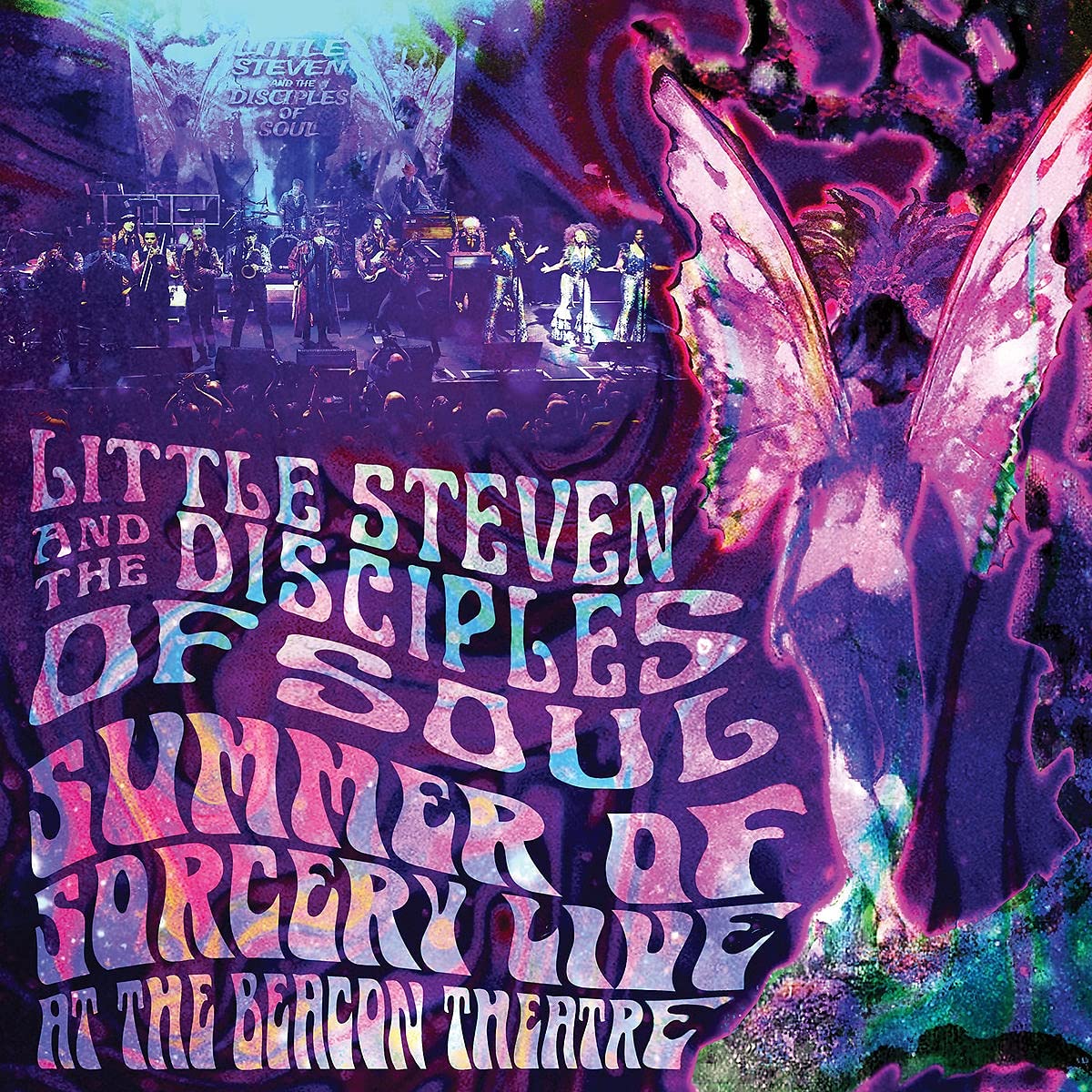 Summer Of Sorcery Live! At The Beacon Theatre, Little Steven;The Disciples Of S,