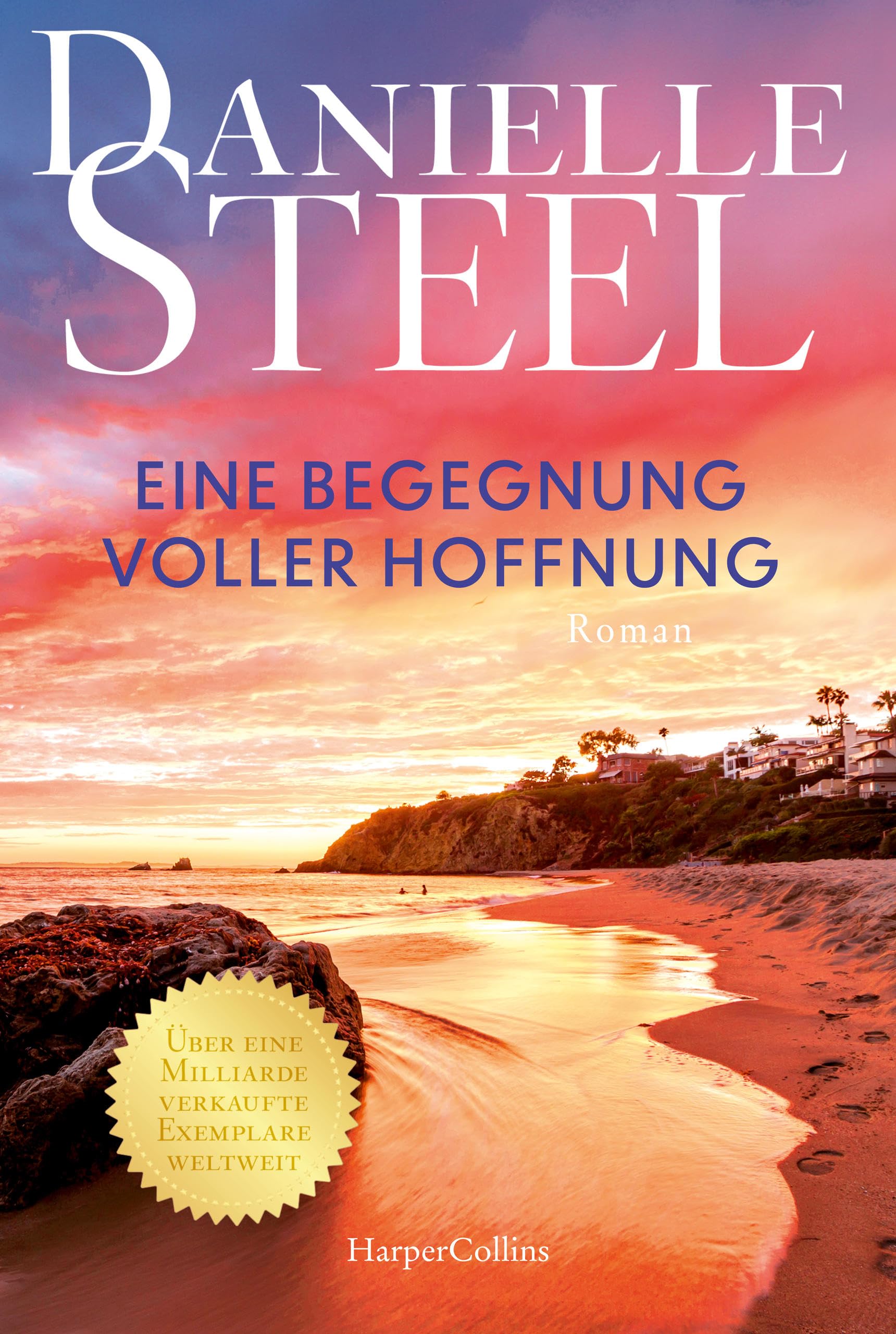 Eine Begegnung voller Hoffnung: Roman | Der Klassiker der Bestsellerautorin erstmals wieder auf Deutsch | Ein Roman voller Hoffnung und zweiter Chancen | Von der internationalen Bestsellerautorin