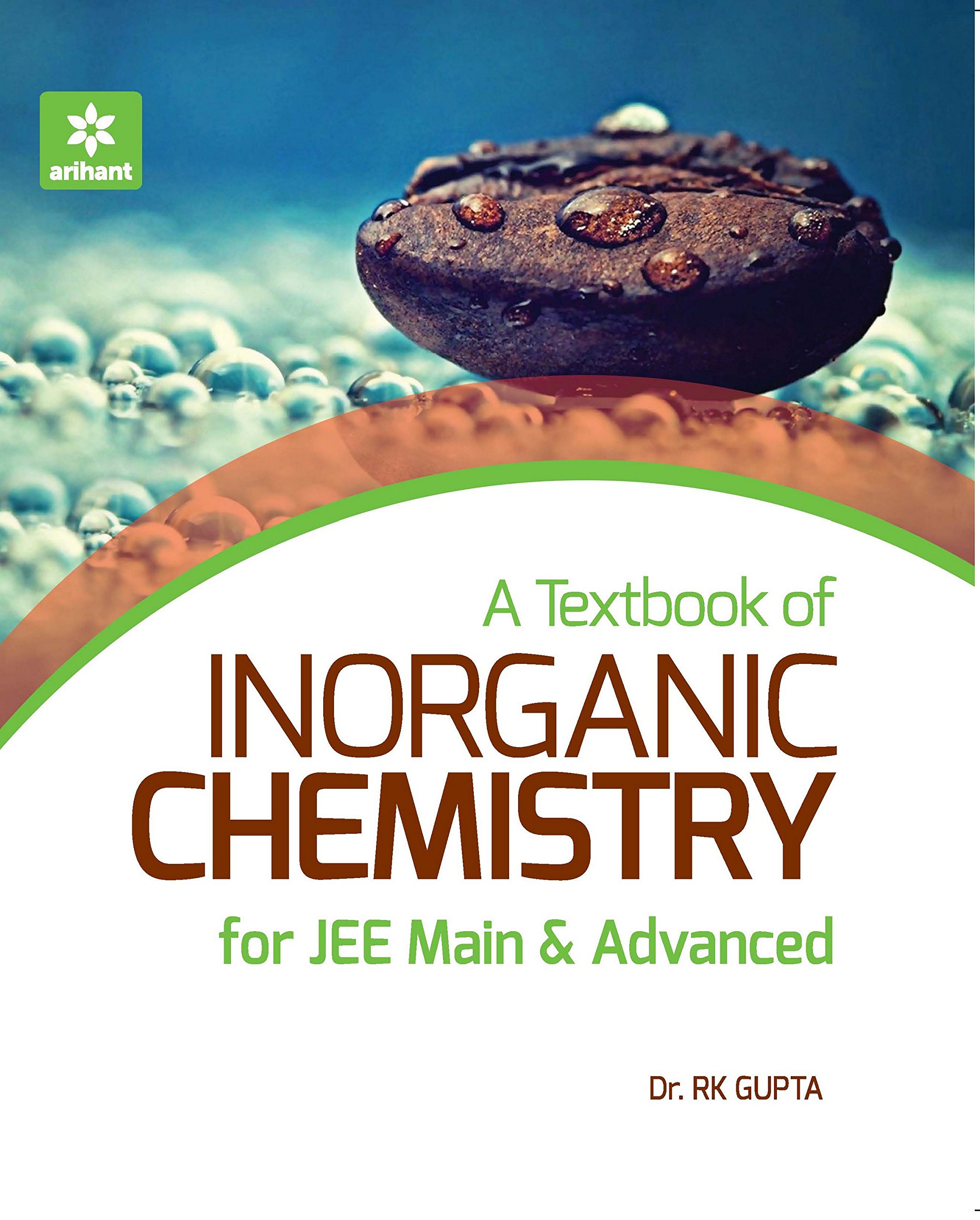 A Textbook of Inorganic Chemistry for JEE Main & Advanced [Paperback] [Jan 01, 2017] R K Gupta