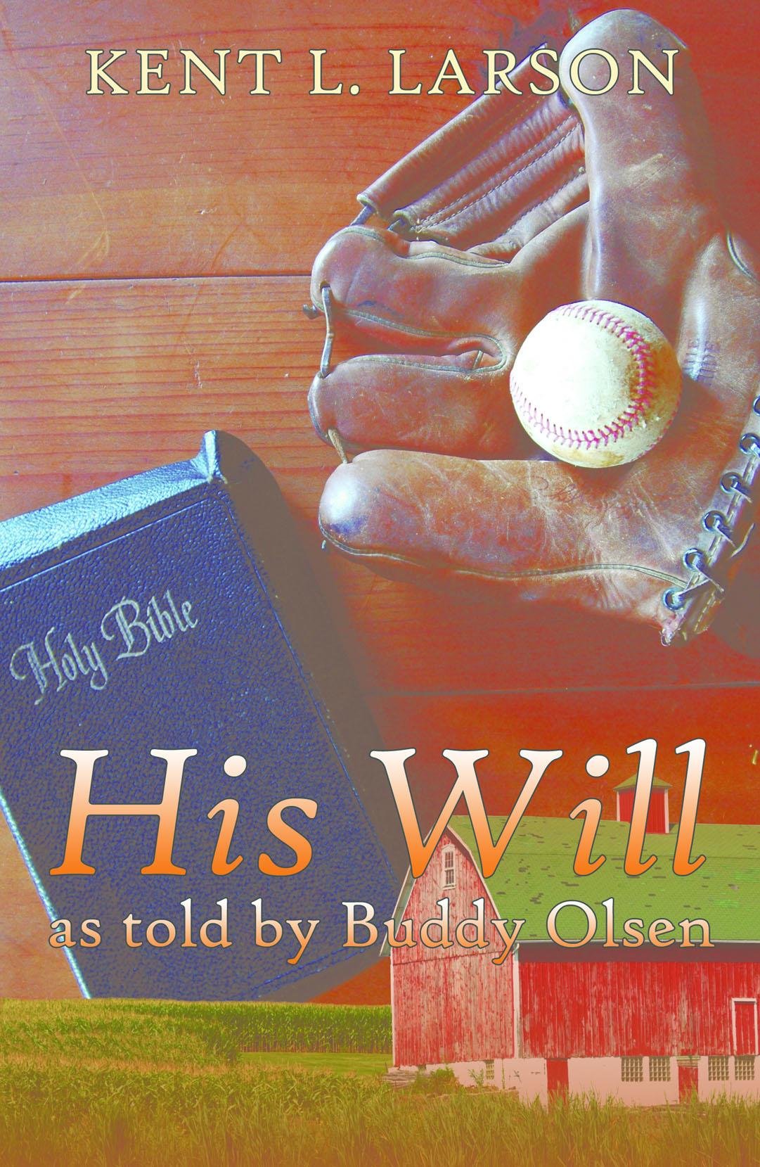 His Will as Told By Buddy Olsen