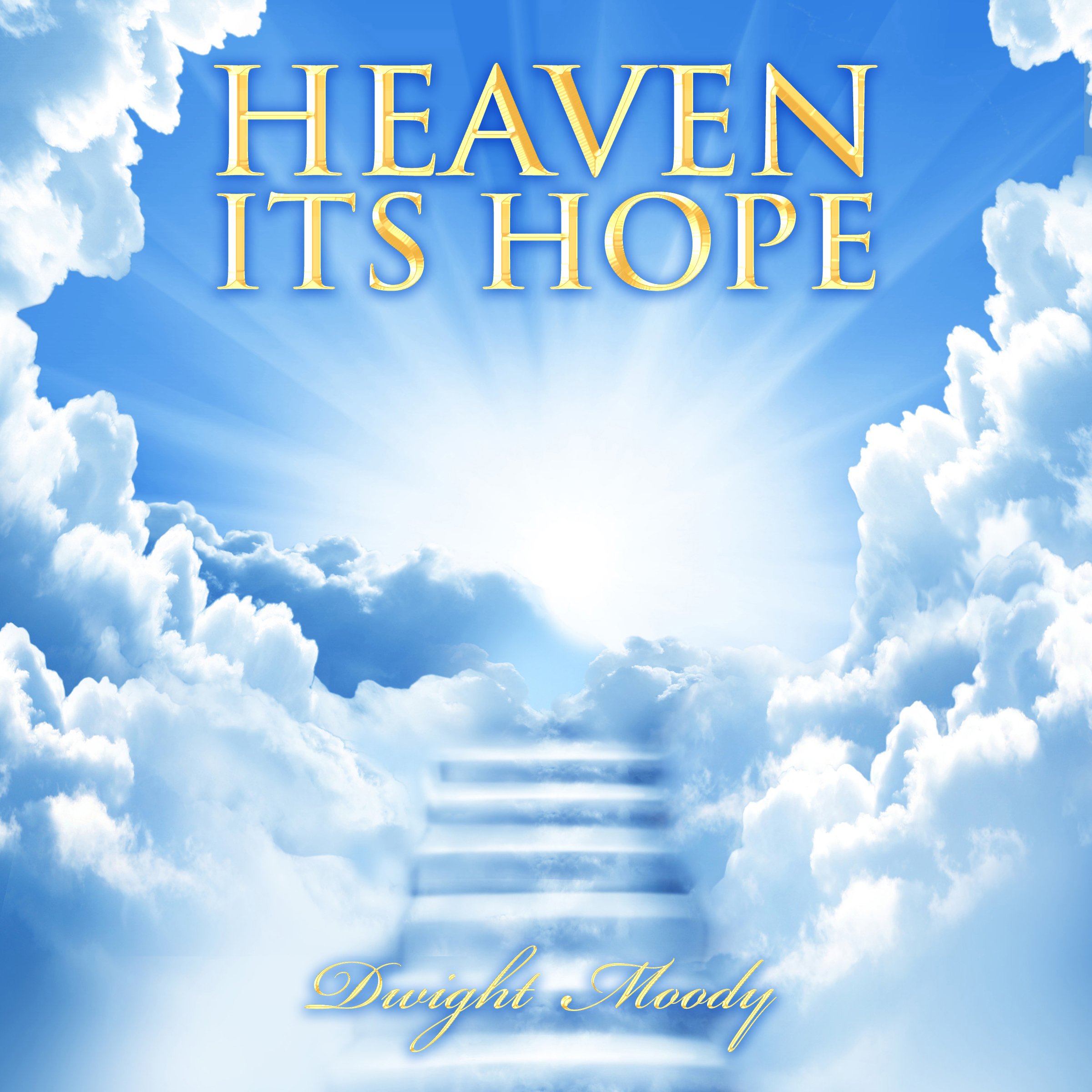 Heaven: Its Hope