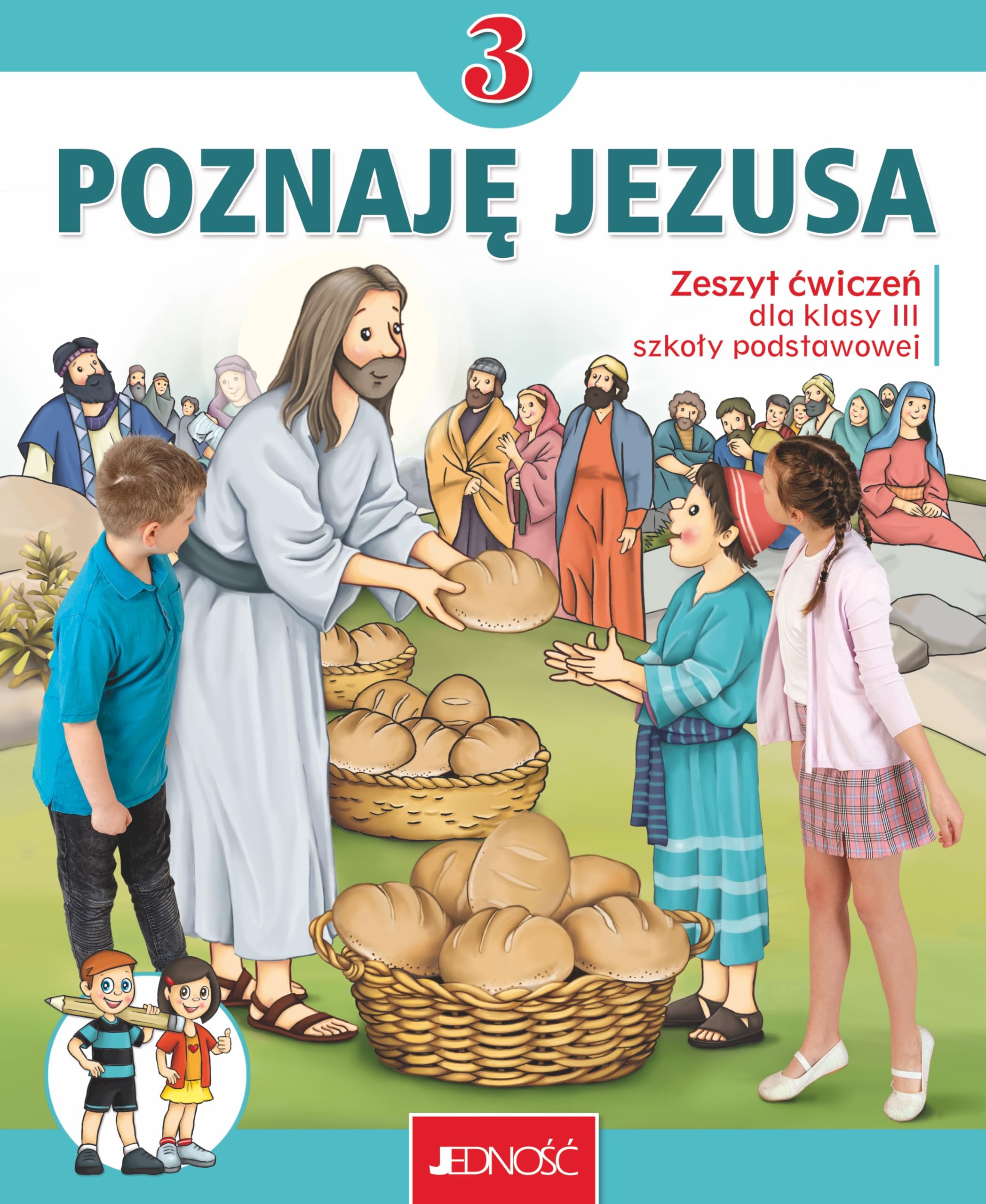 Zeszyt ćwiczeń do religii dla kl. 3 szkoły podstawowej pt. „Poznaję Jezusa”