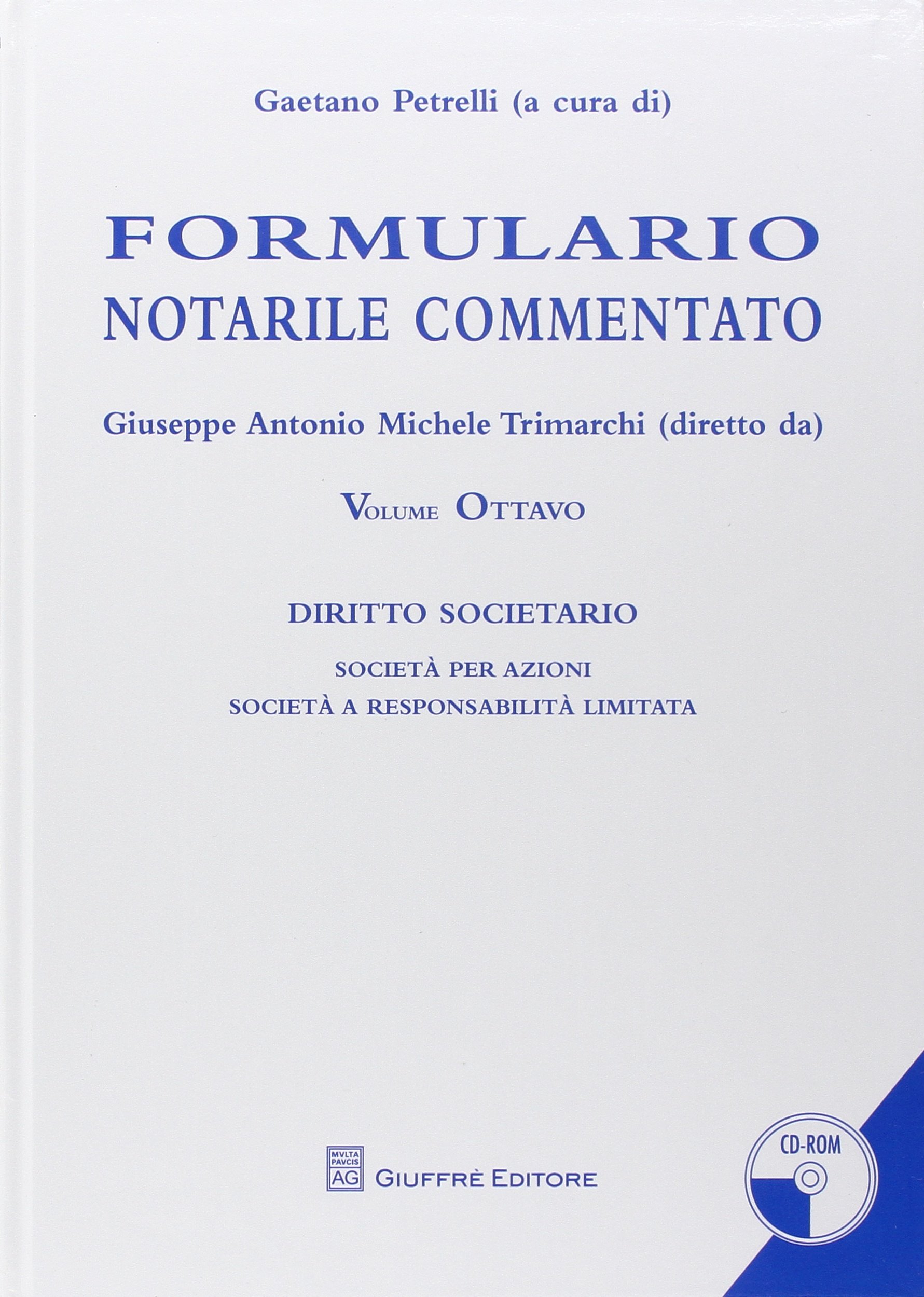 Formulario Notarile Commentato Vol. Viii: Vol. 8