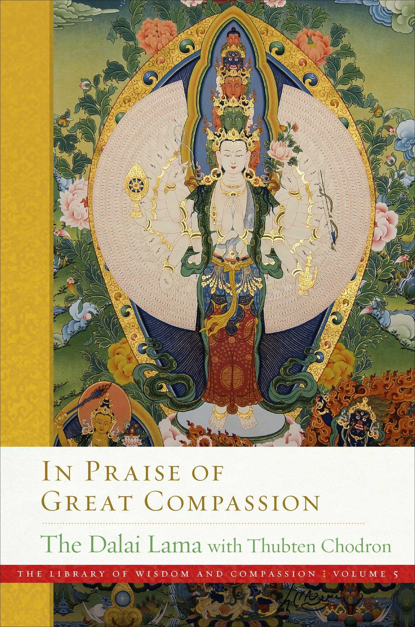 In Praise of Great Compassion (The Library of Wisdom and Compassion. Volume: 5)