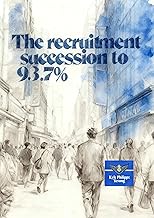 The recruitment succession to 93.7%