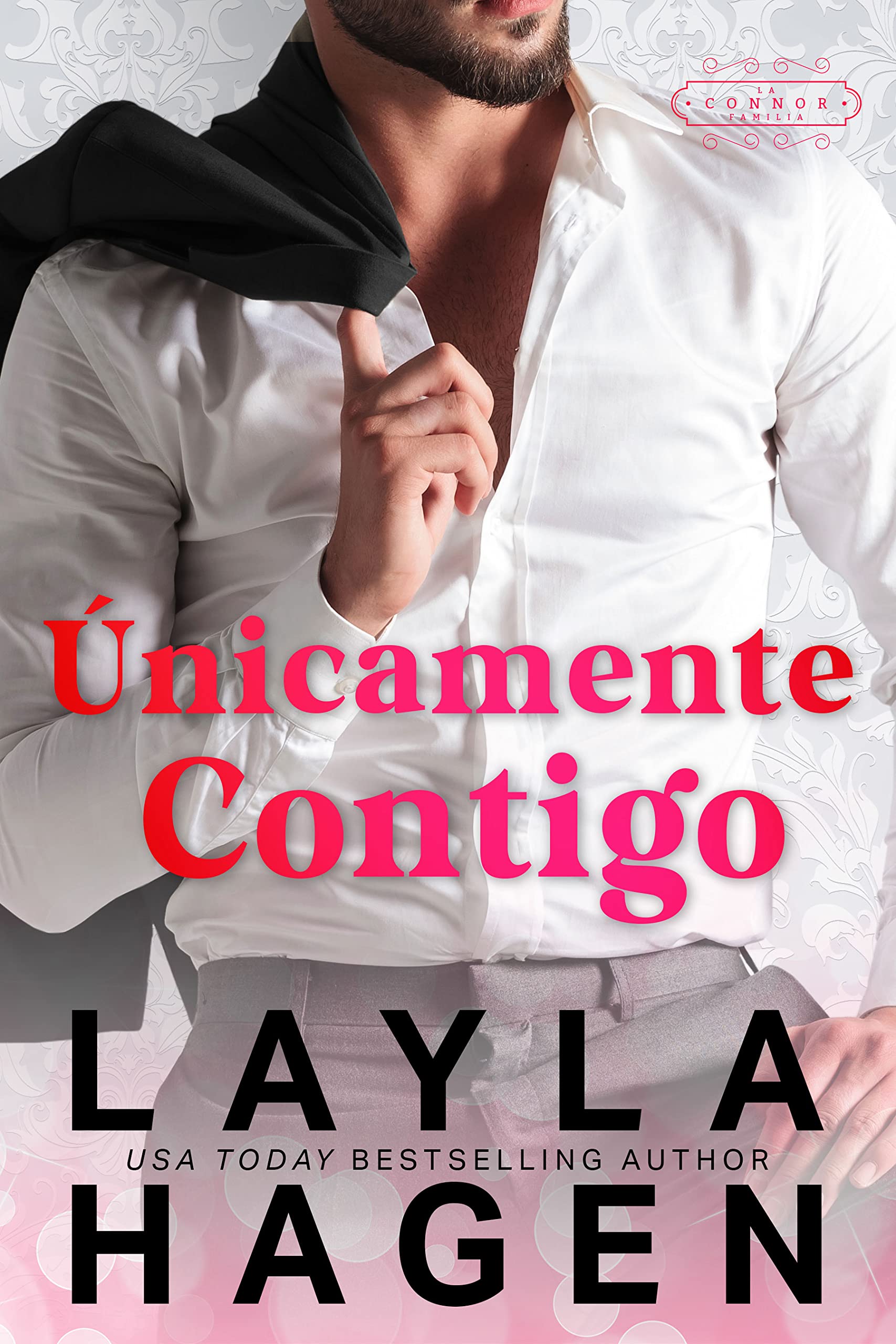 Únicamente contigo (La Familia Connor) (Spanish Edition)