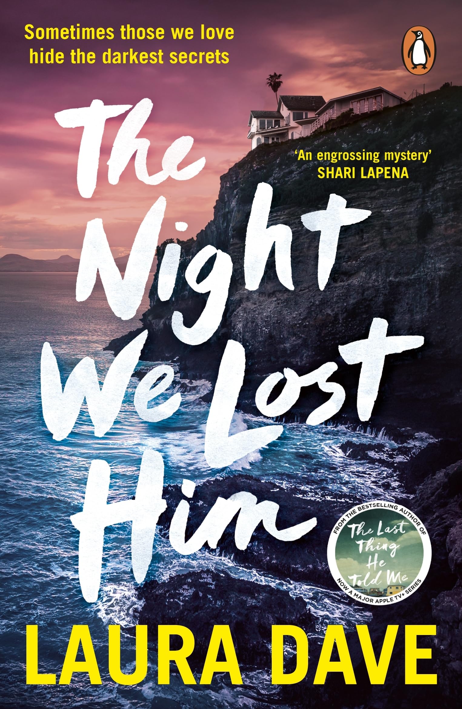 The Night We Lost Him: The gripping mystery thriller from the bestselling author of Richard and Judy pick The Last Thing He Told Me