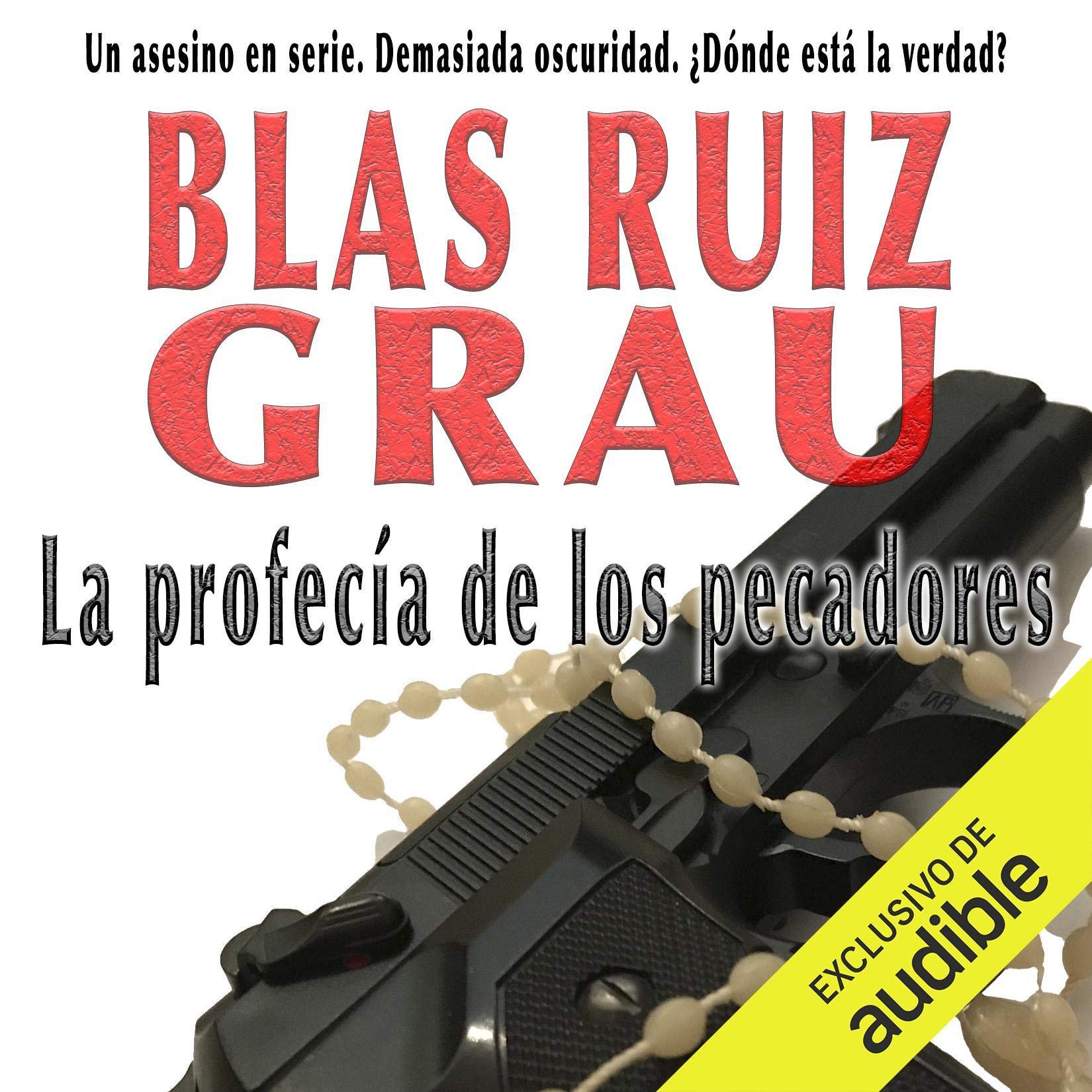 La profecía de los pecadores (Narración en Castellano) [The Prophecy of Sinners]