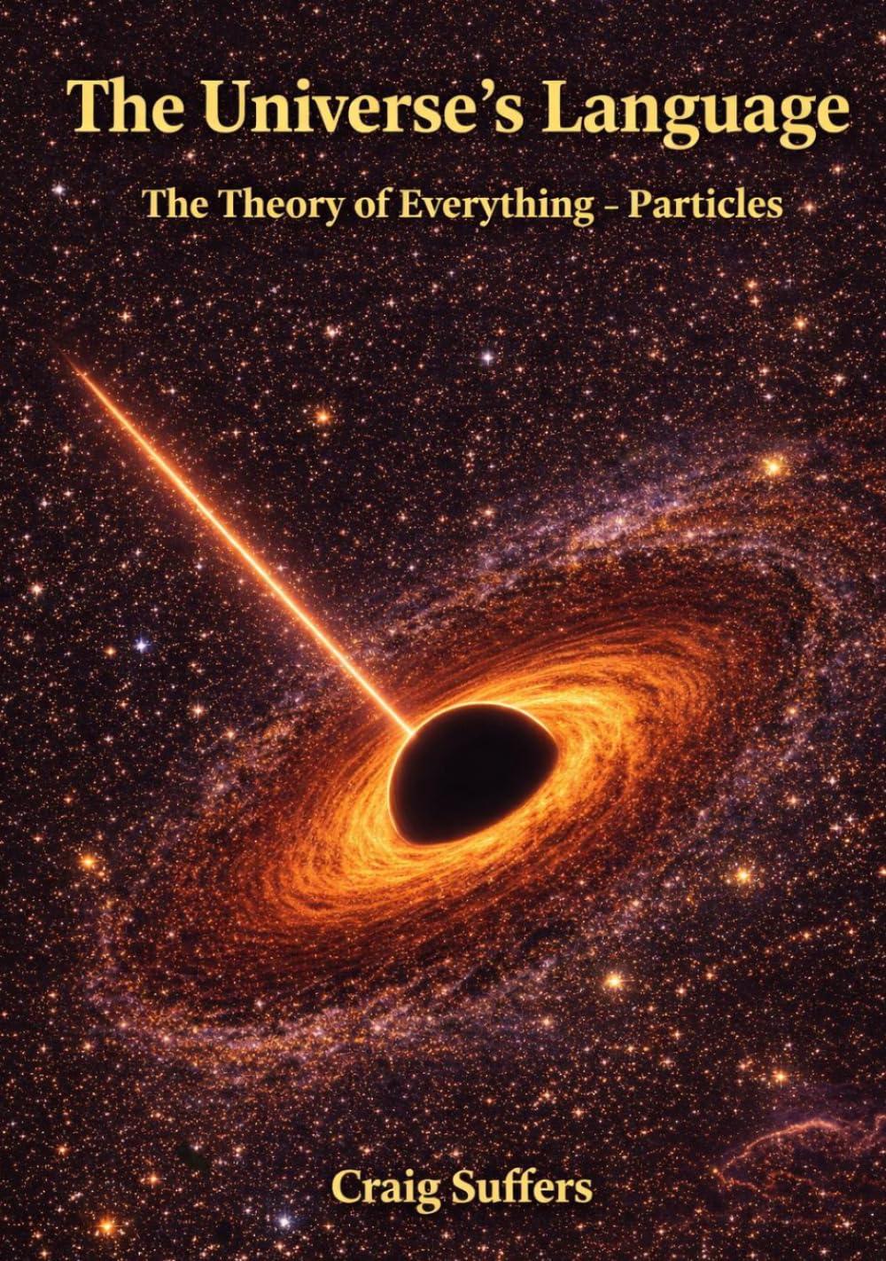 The Universe's Language: The Theory of Everything - Particles
