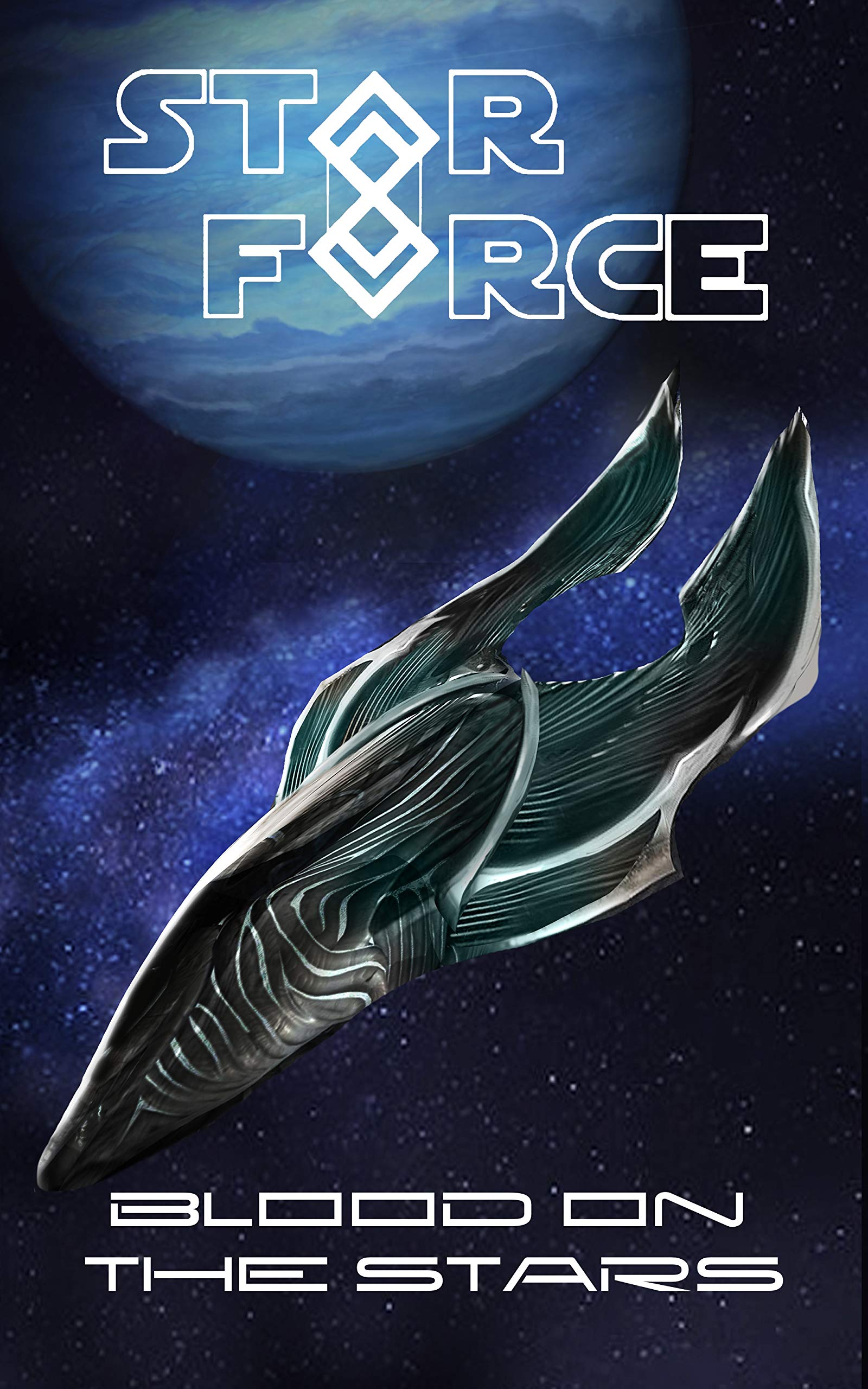 Star Force: Blood on the Stars (Star Force Starship Found Series Book 82)