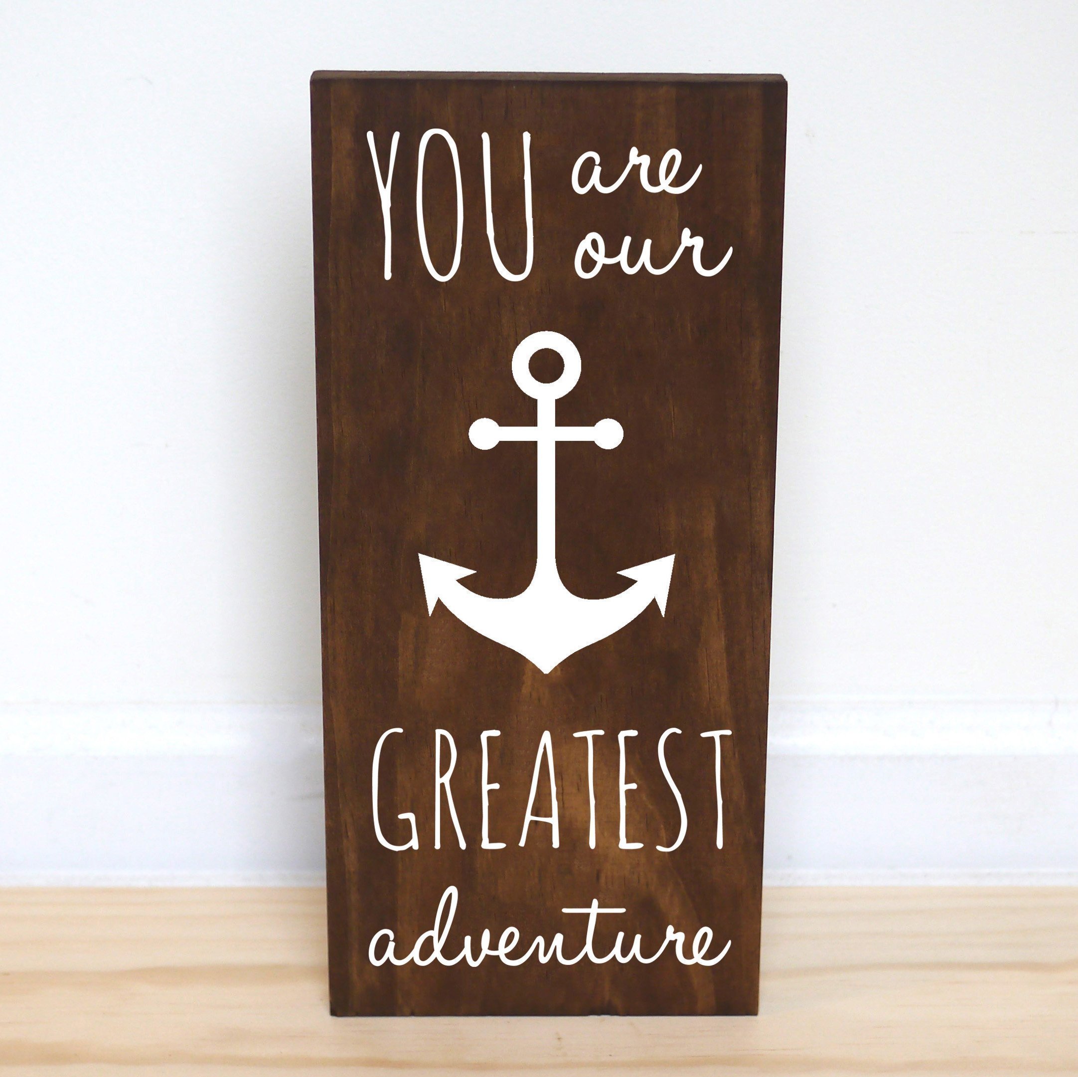 You Are Our Greatest Adventure Wood Sign, 7.5 x 15 in.