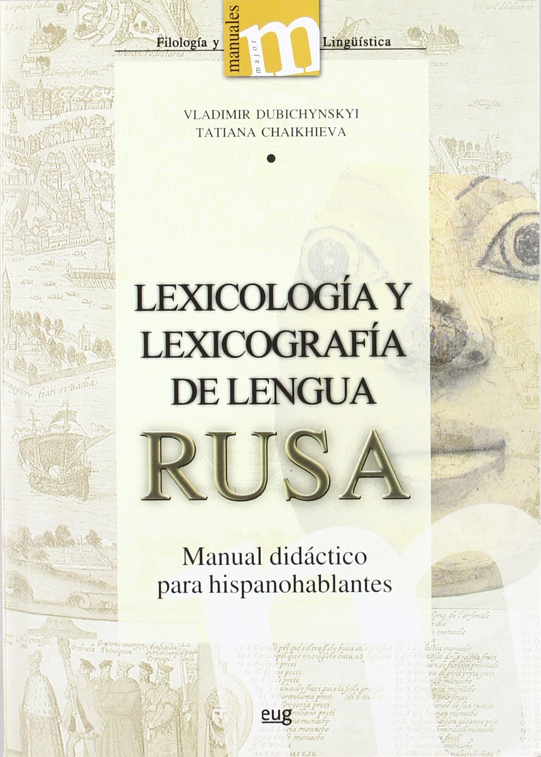Lexicología y Lexicografía de la lengua rusa: Manual didáctico para hispanohablantes