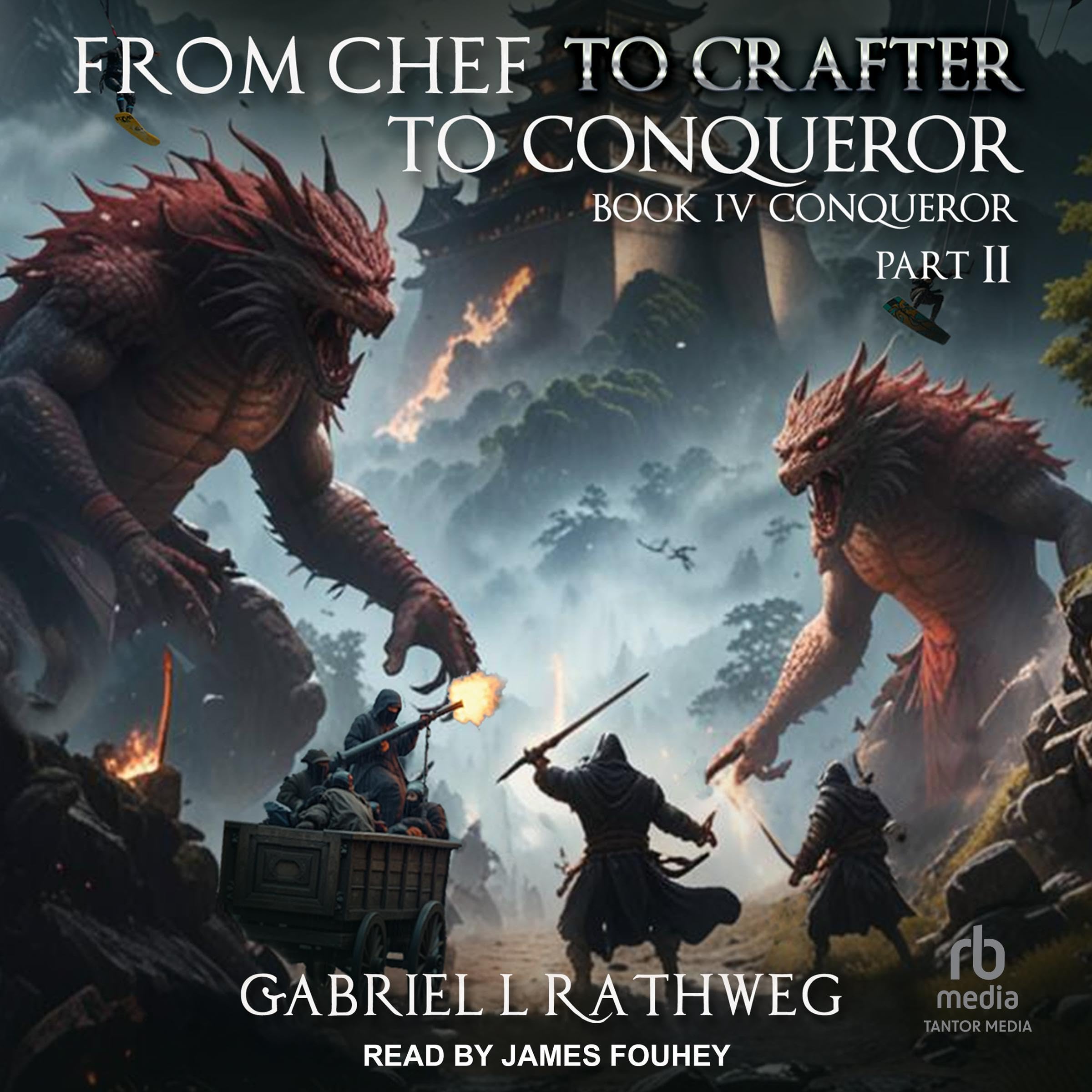 Cover art for From Chef to Crafter to Conqueror: Book 4: Conqueror: Part II