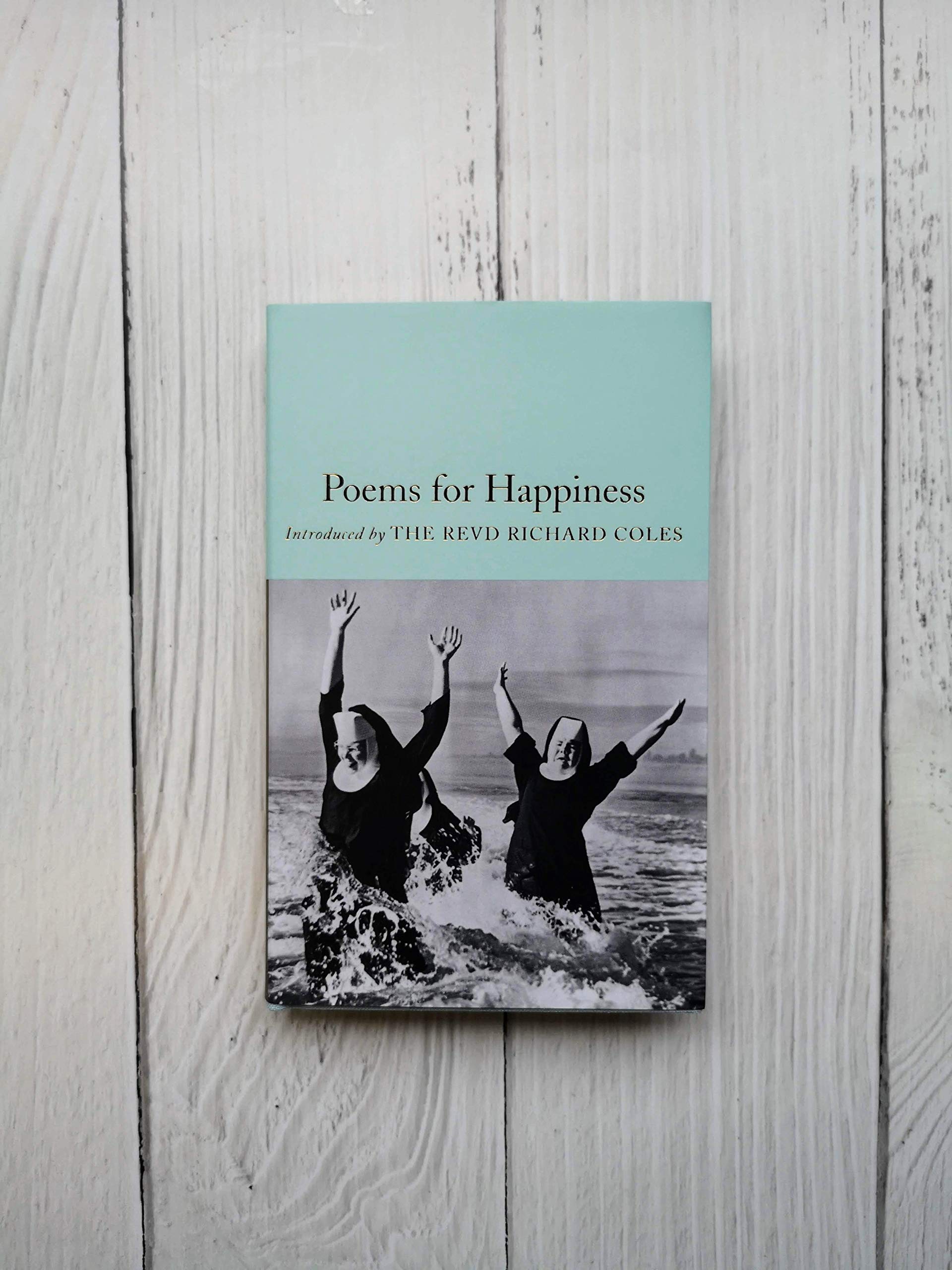 Poems for Happiness: Mini Hardcover Edition [Hardcover] Various and Coles, Richard - PT01