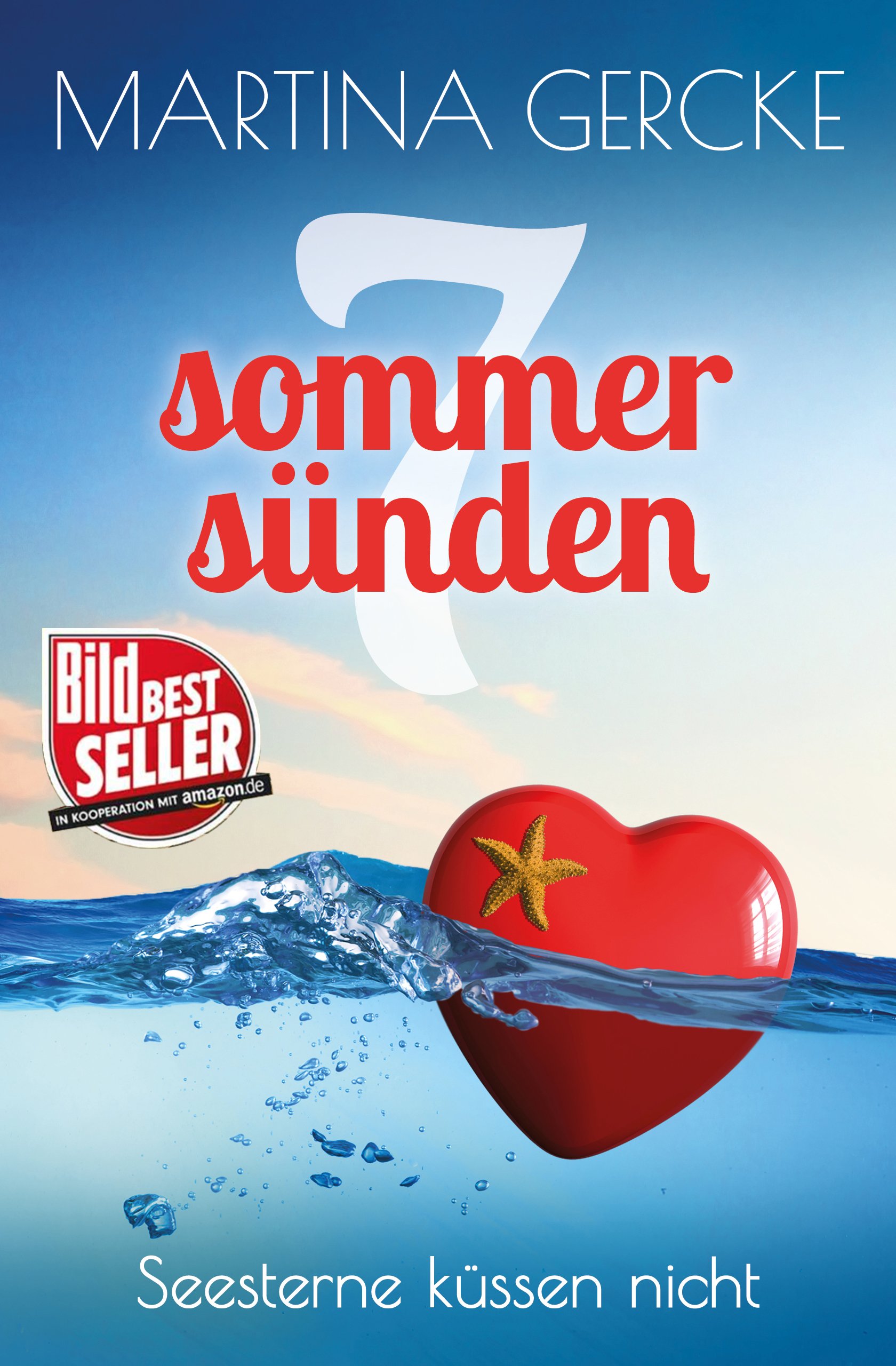Seesterne küssen nicht: Liebesroman (Sieben Sommersünden) (German Edition)