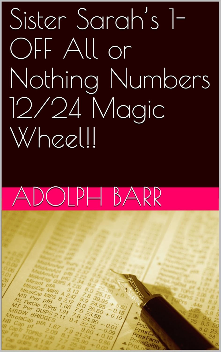 Sister Sarah’s 1OFF All or Nothing Numbers 12/24 Magic Wheel!! eBook Barr, Adolph Amazon.in