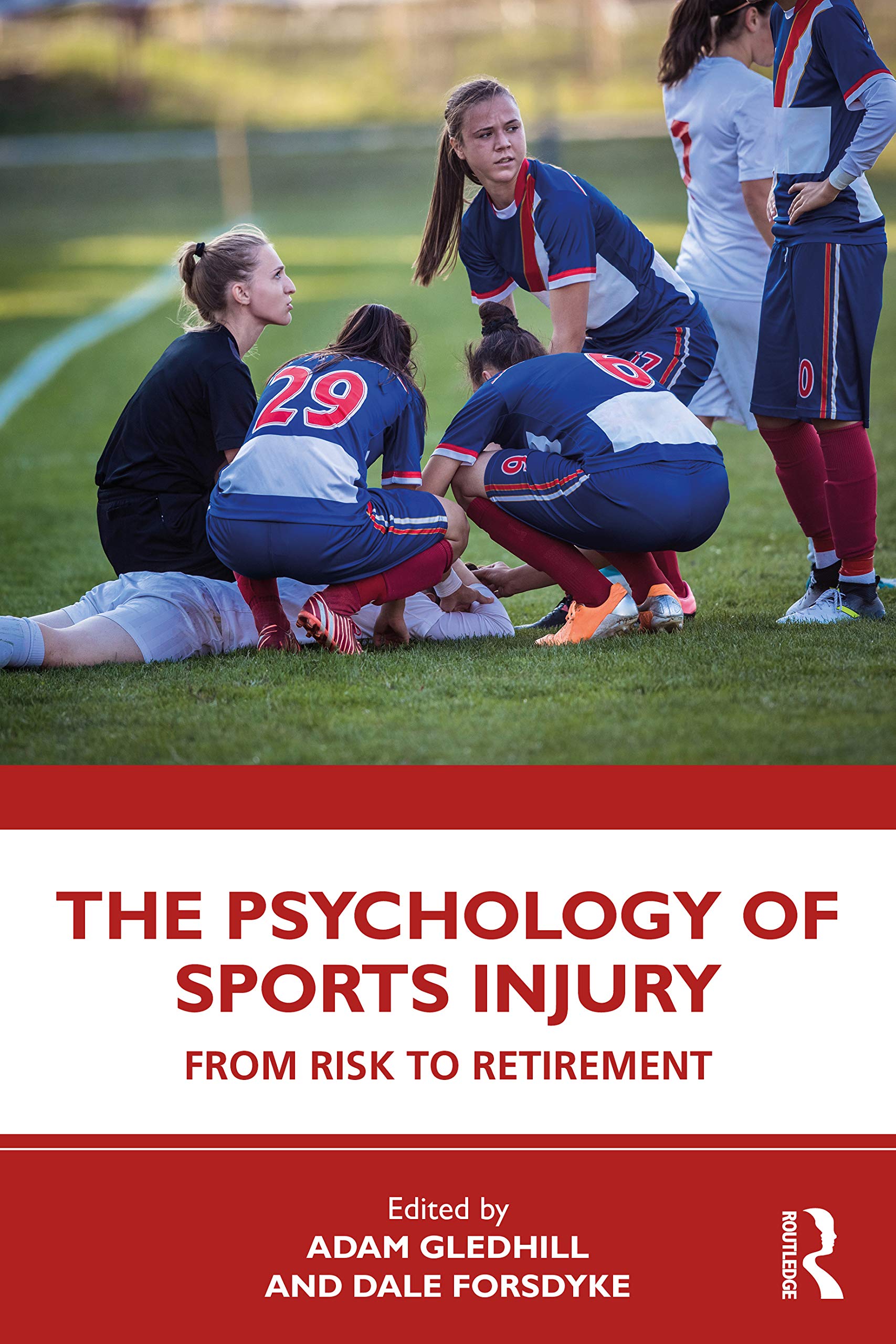 The Psychology of Sports Injury From Risk to Retirement (Paperback Book)