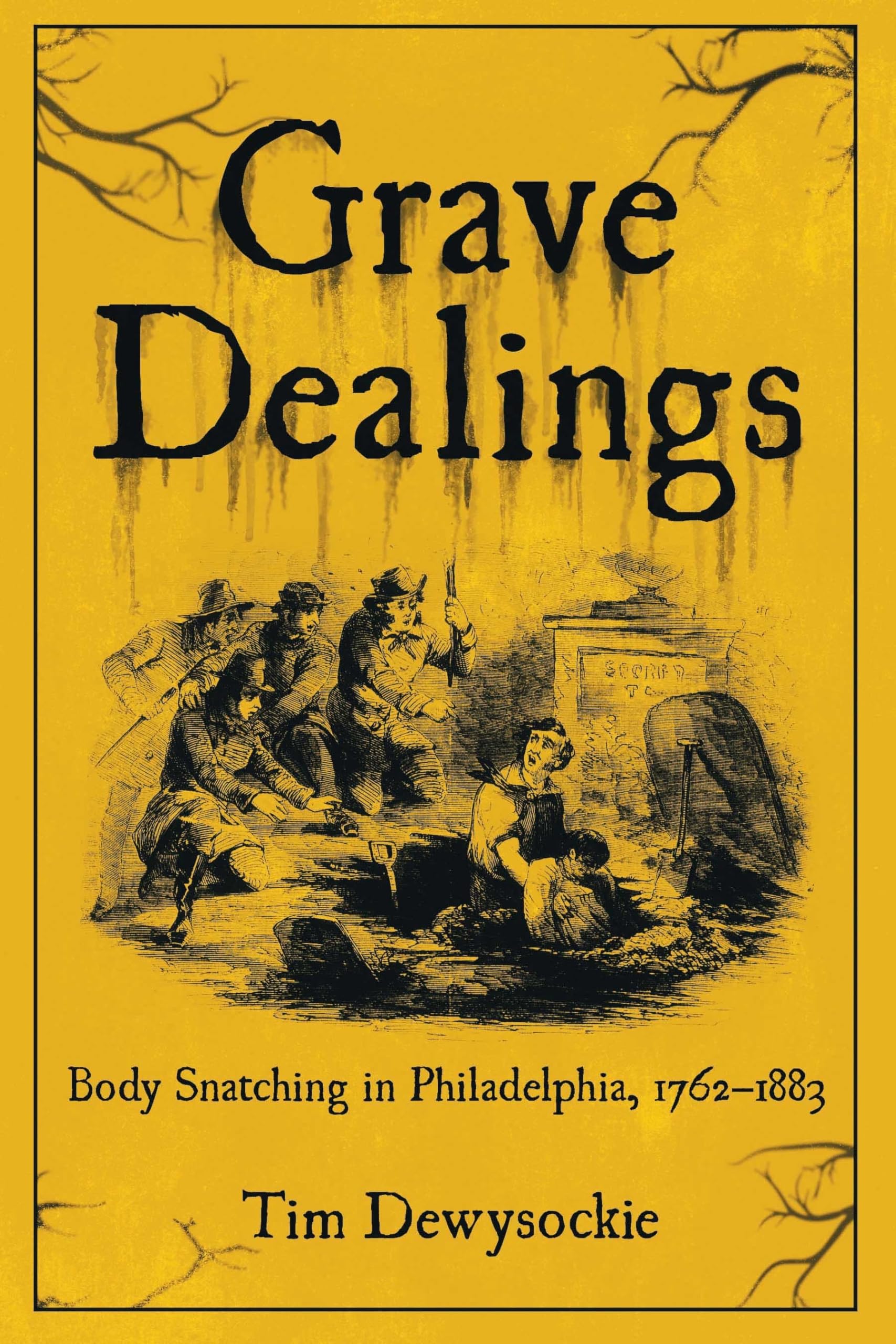 Grave Dealings by Tim Dewysockie (Paperback Book)