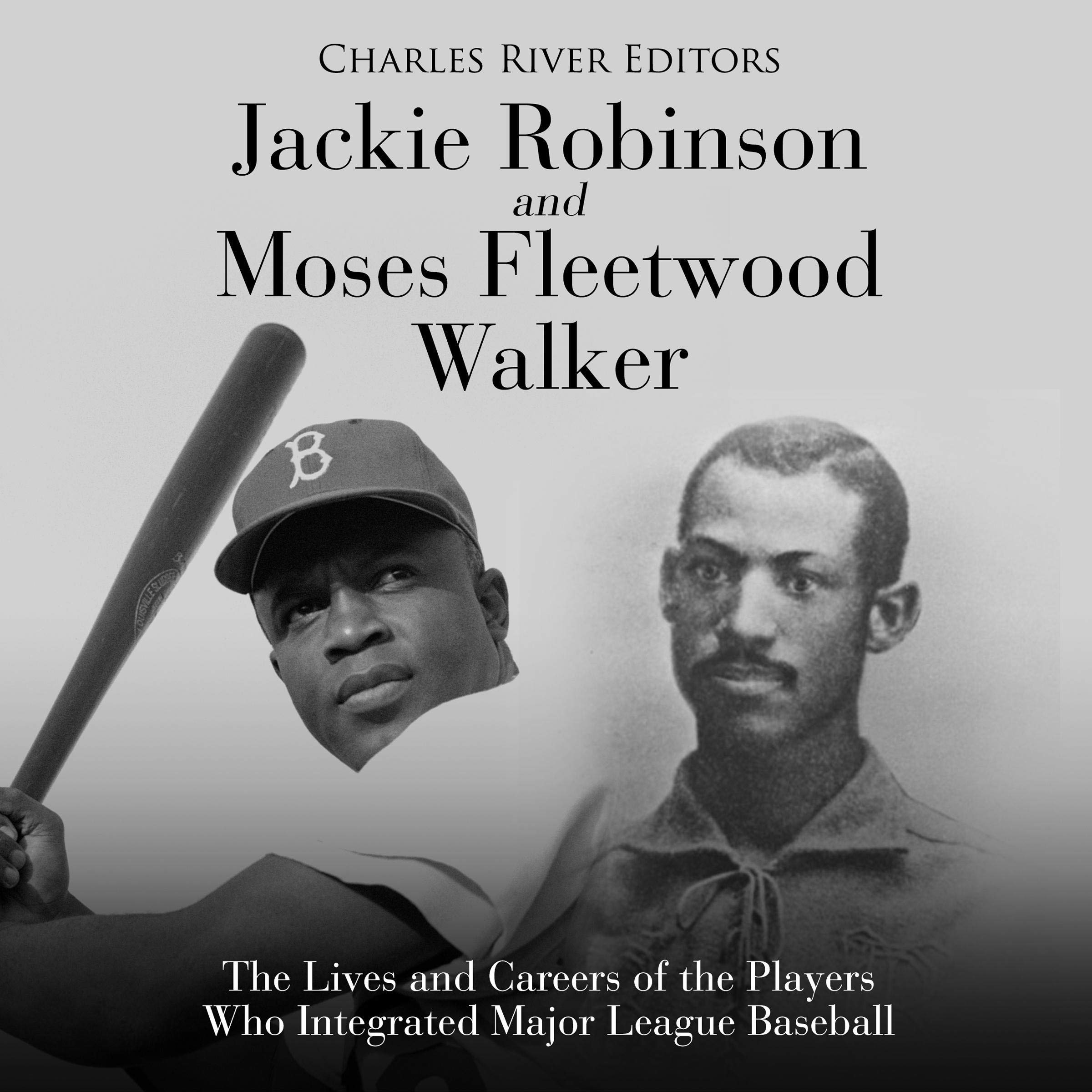 Jackie Robinson and Moses Fleetwood Walker