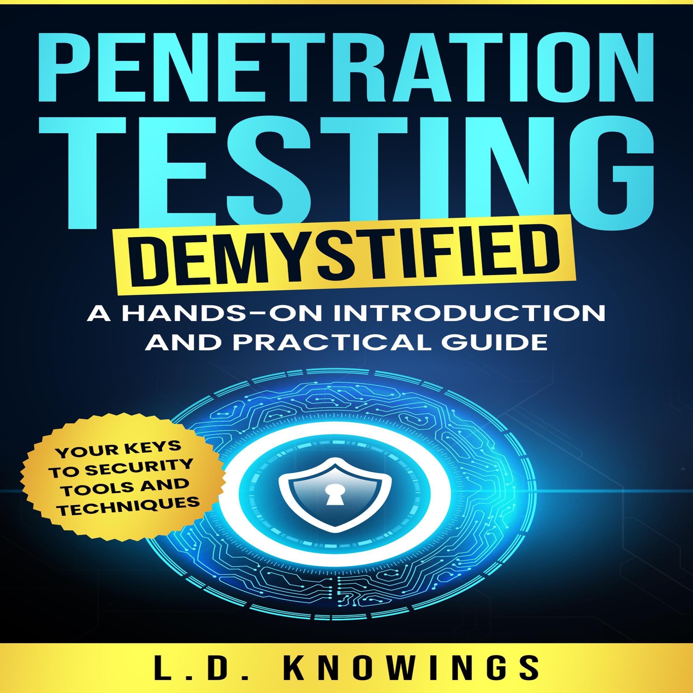 Cover art for Penetration Testing Demystified: A Hands-on Introduction and Practical Guide