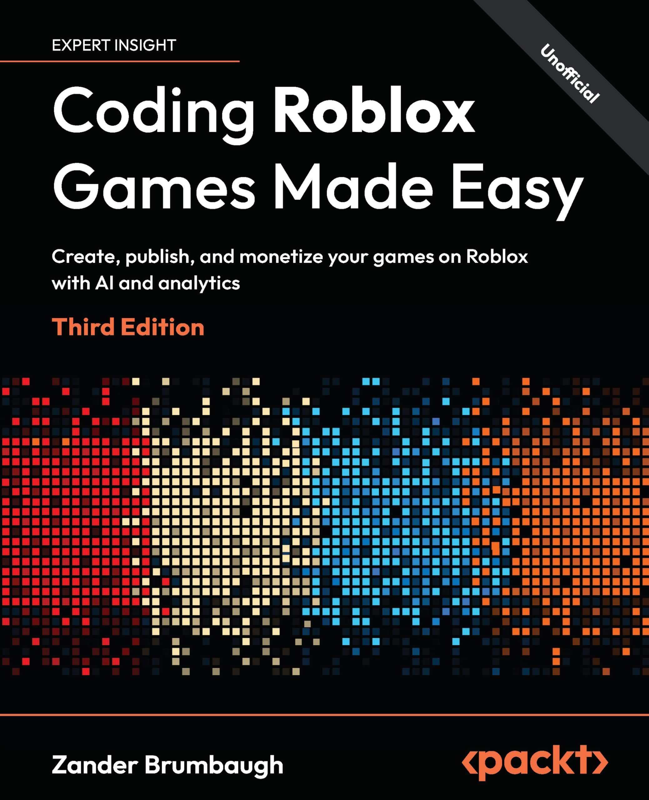 Coding Roblox Games Made Easy: Create, publish, and monetize your games on Roblox with AI and analytics