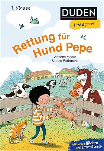 Duden Leseprofi – Rettung für Hund Pepe, 1. Klasse: Kinderbuch für Erstleser und Leseanfänger ab 6 Jahren