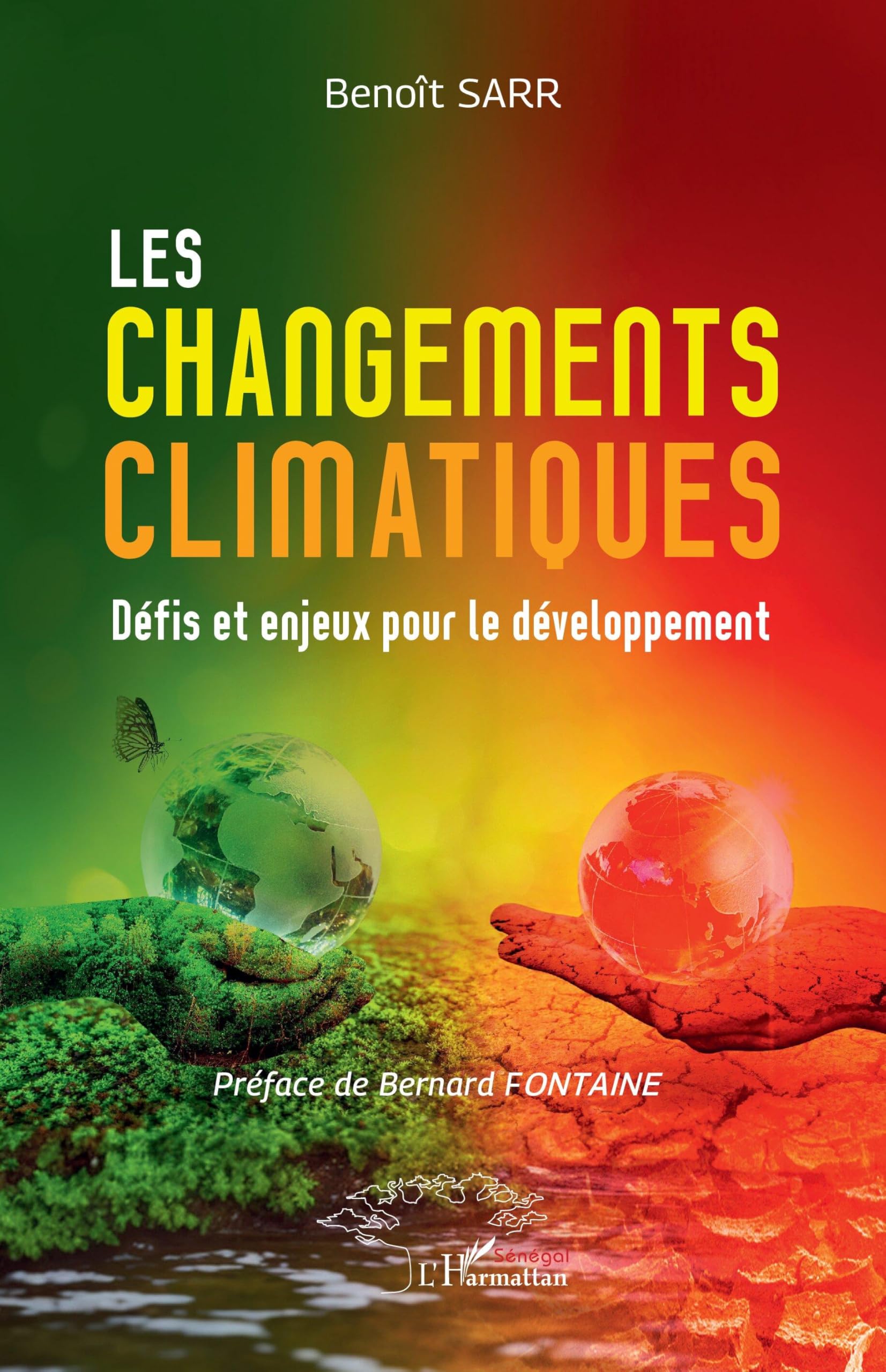 Les changements climatiques: Défis et enjeux pour le développement (Harmattan Sénégal)