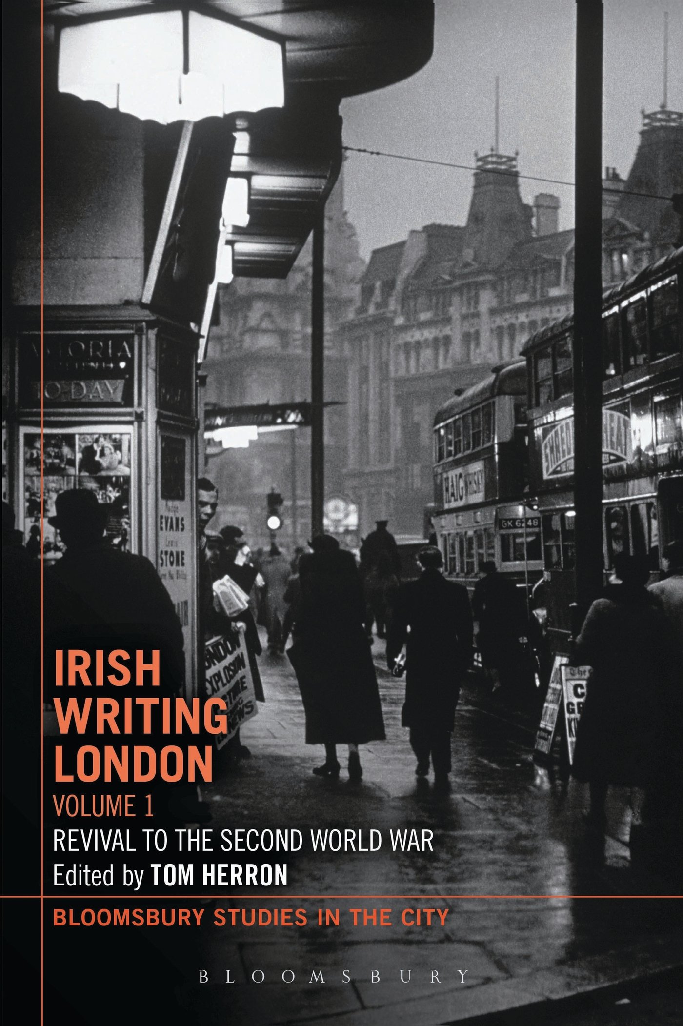 Irish Writing London: Volume 1: Revival To The Second World War (Bloomsbury Studies in the City)