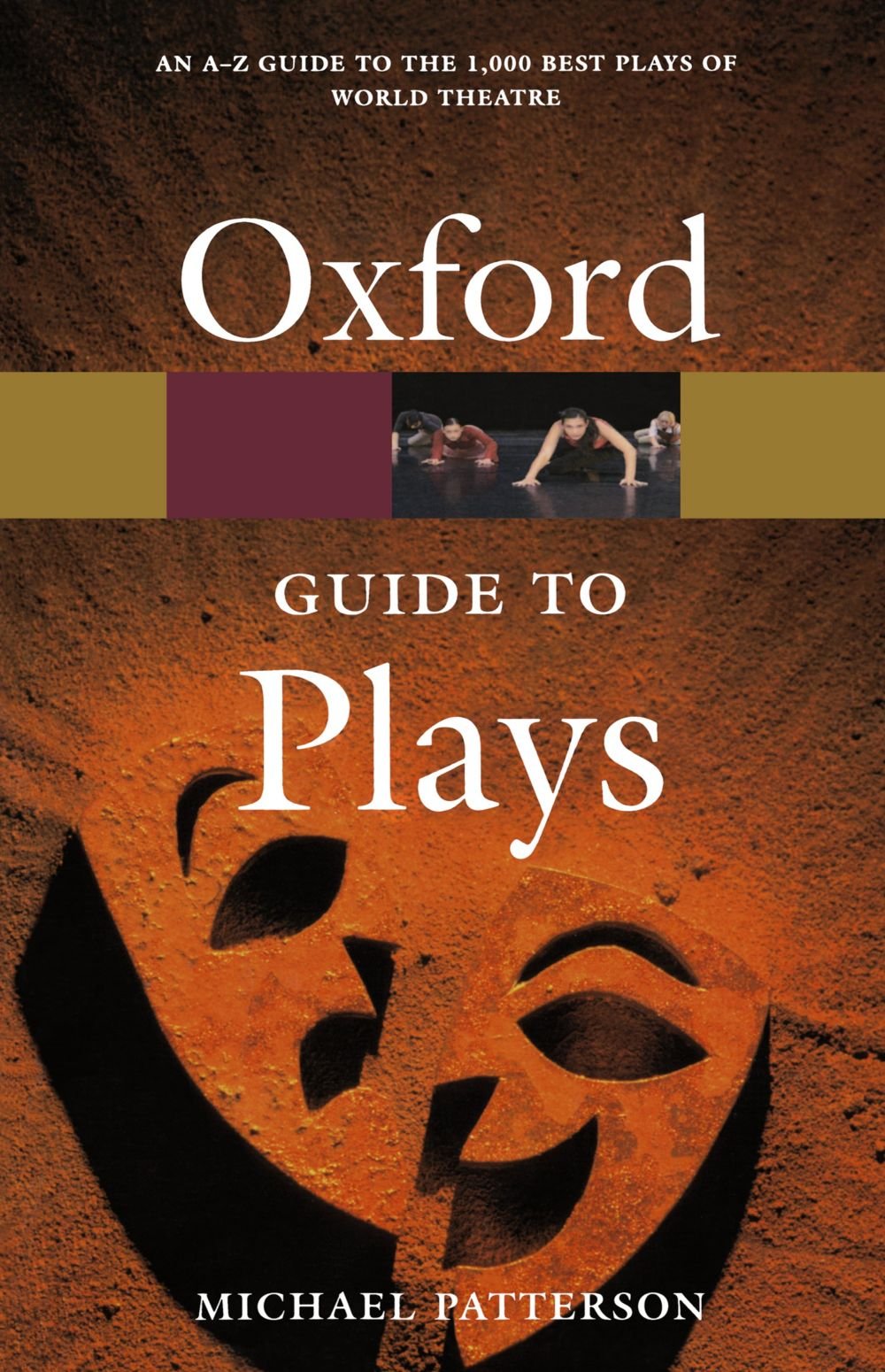 The Oxford Guide to Plays (Oxford Quick Reference),Michael Patte