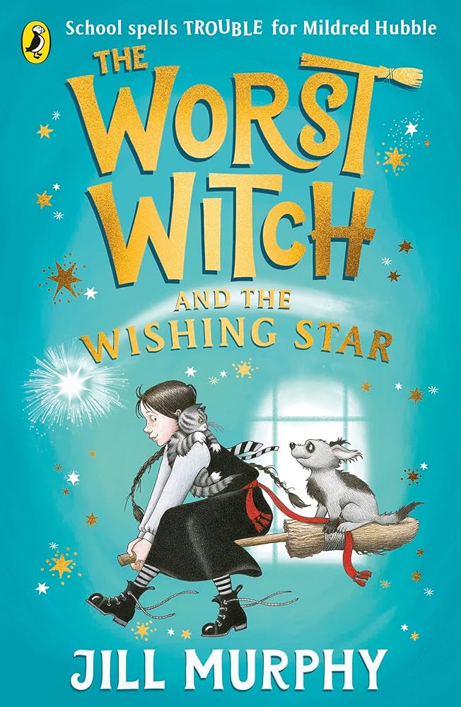 The Worst Witch and The Wishing Star: Jill Murphy