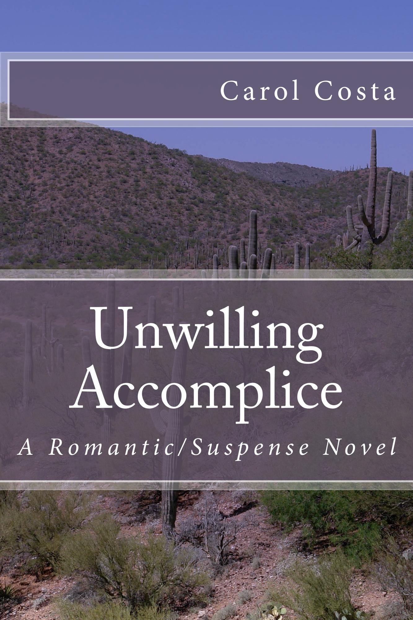 Unwilling Accomplice: A Romantic/Suspense Novel