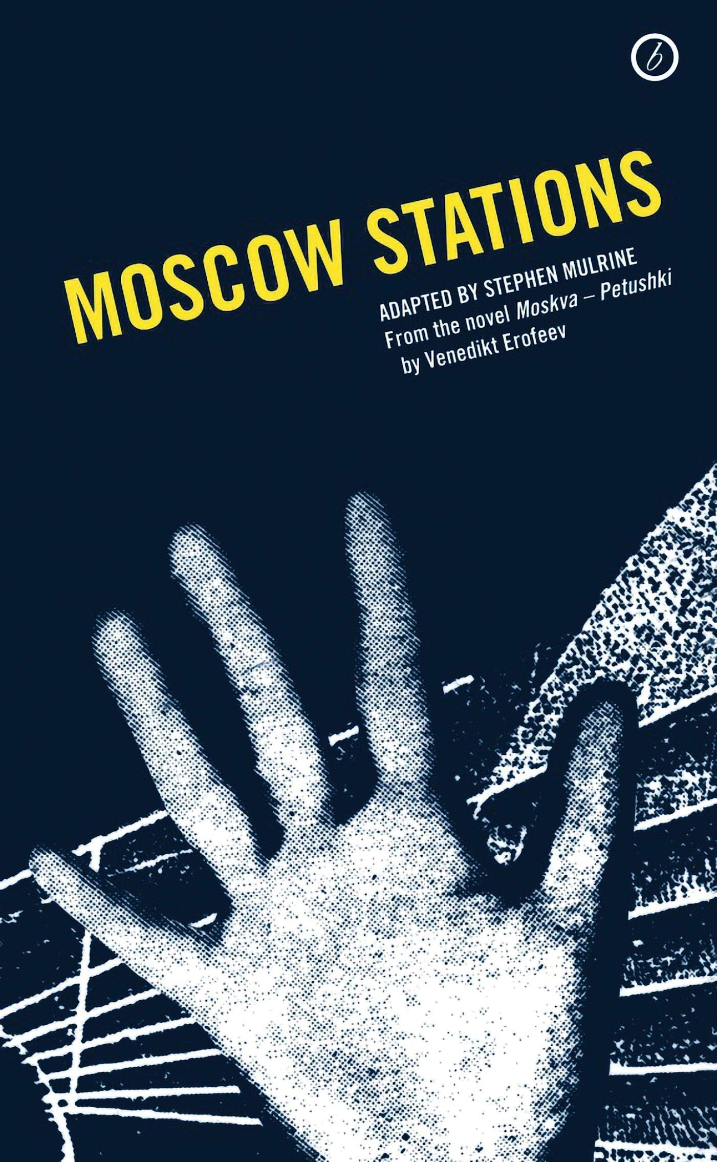 Buy Moscow Stations (Oberon Modern Plays) — BookShops.in