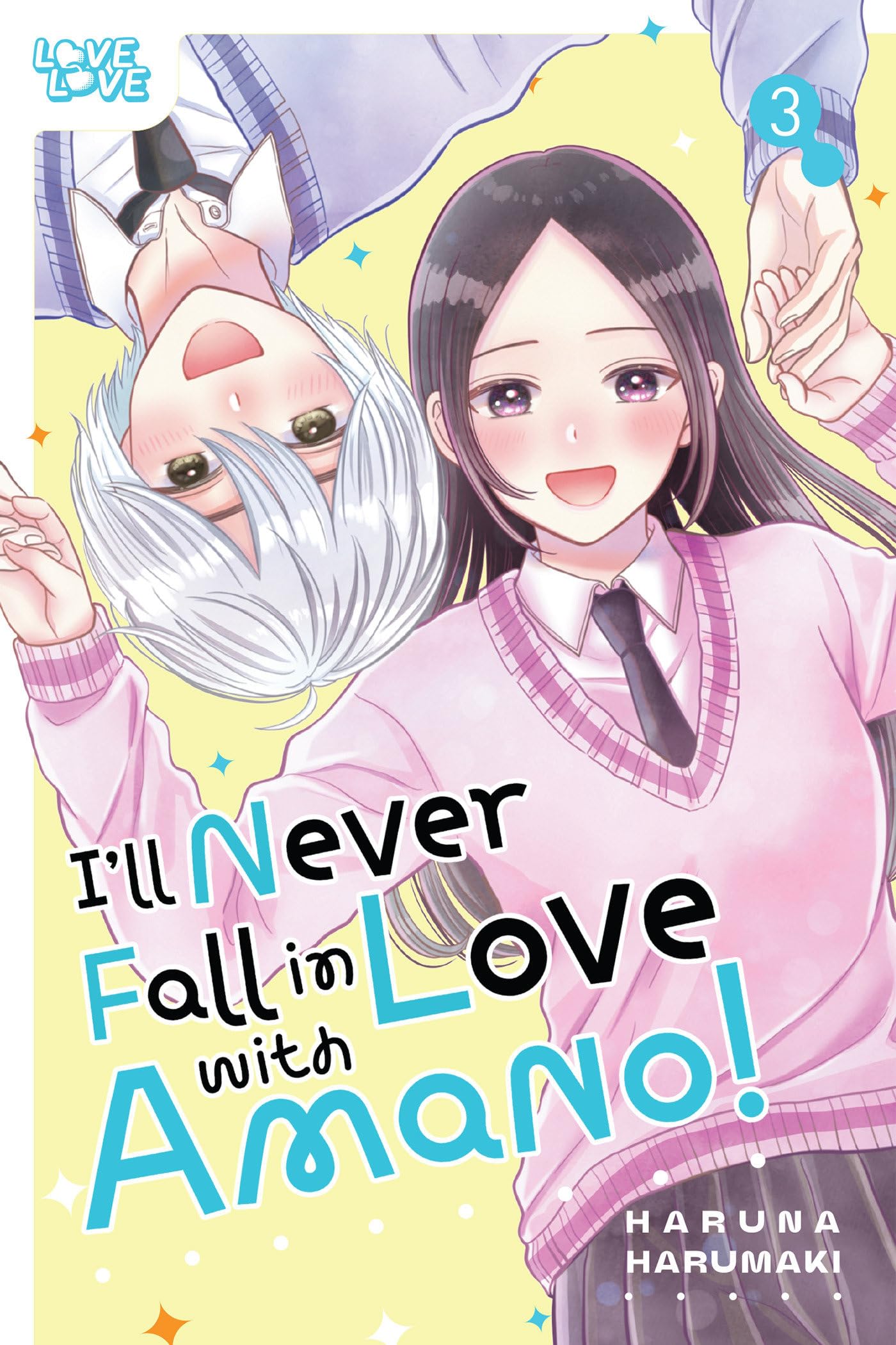 I'll Never Fall In Love With Amano!, Volume 3 by Haruna Harumaki - 9781427886149