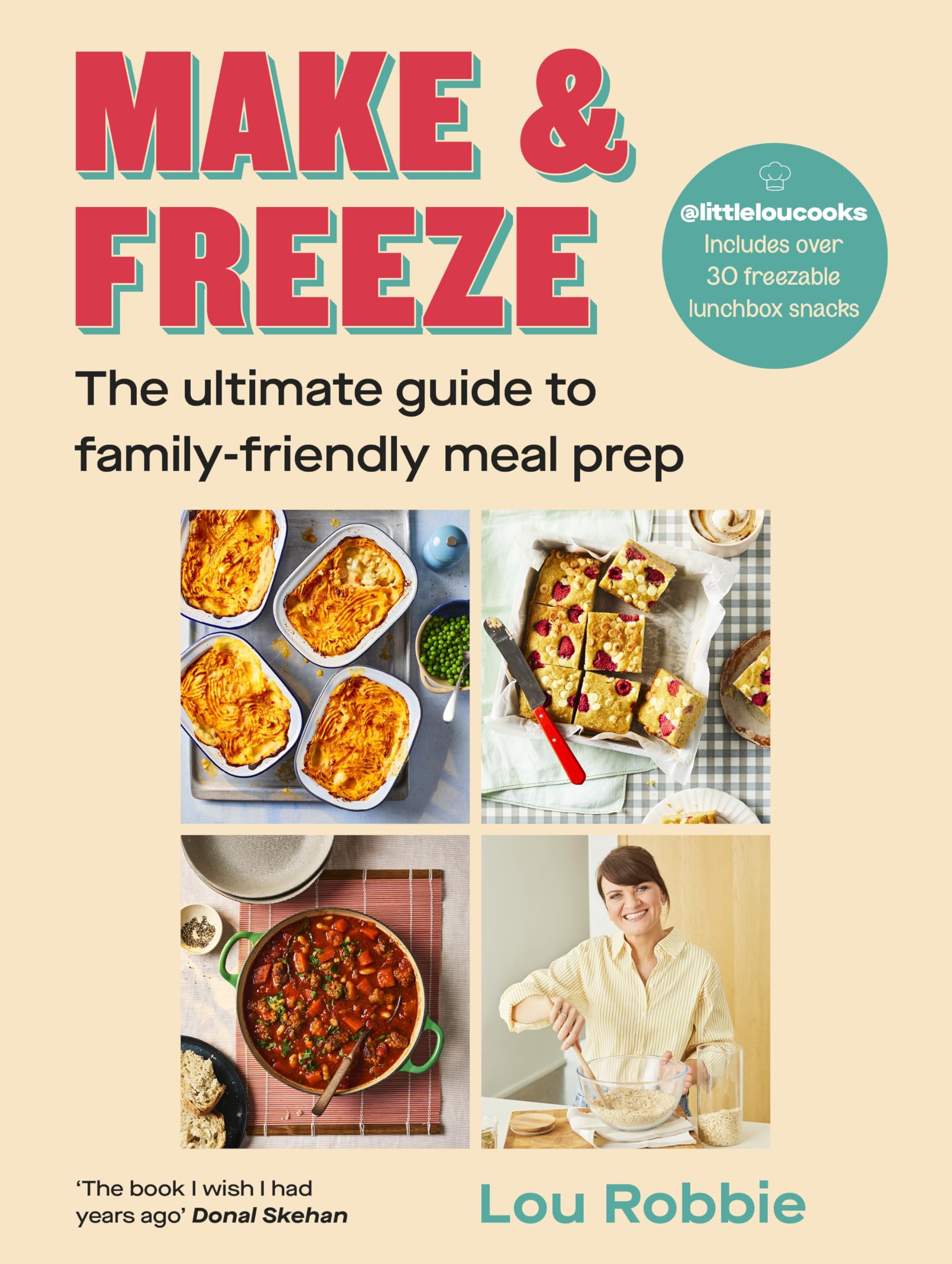 Make & Freeze: The instant Irish and Sunday Times bestseller - The ultimate guide to family-friendly meal prep - easy, quick, and nutritious