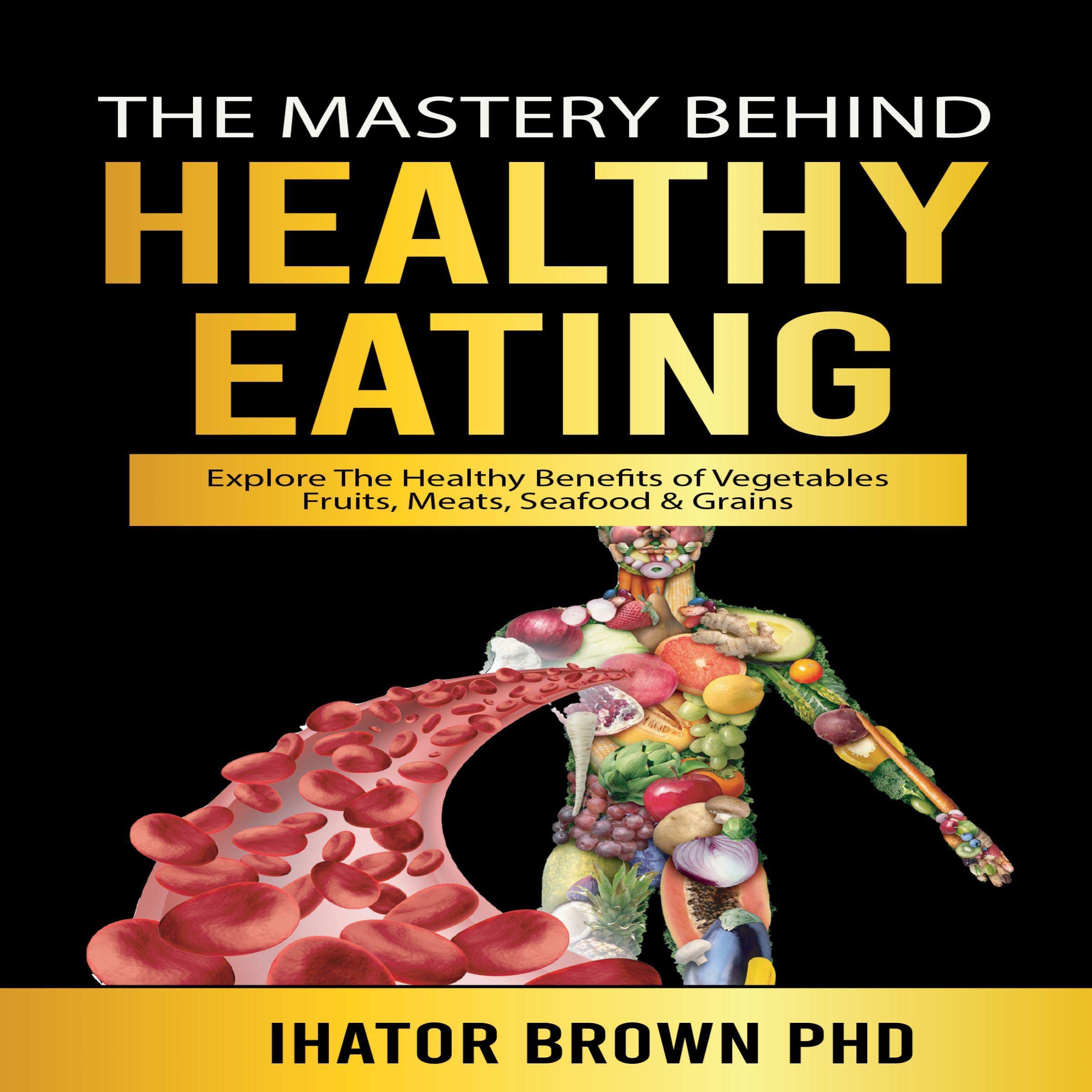 The Mastery Behind Healthy Eating