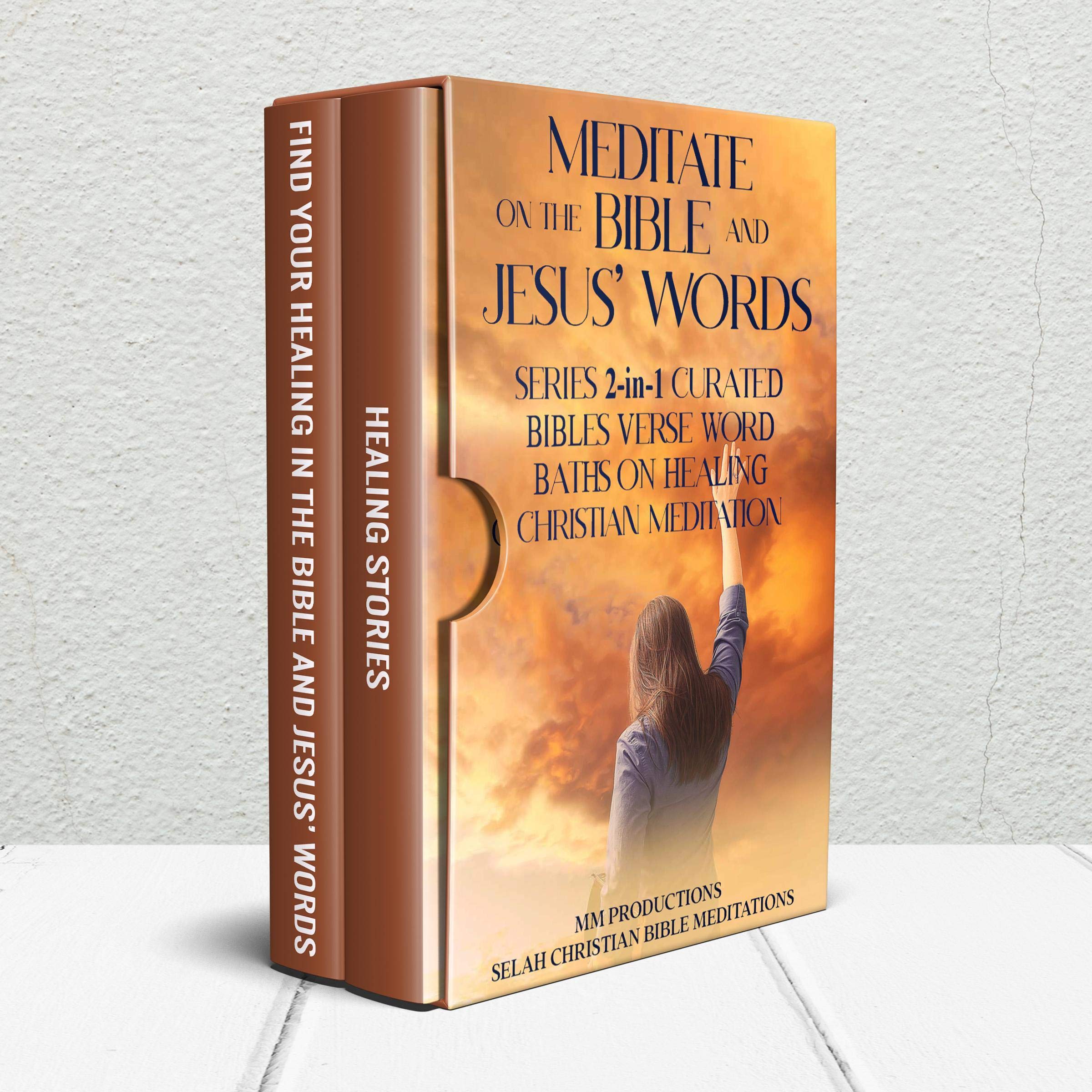 Meditate on the Bible and Jesus Words Series: 2-in-1 Curated Bibles Verse Word Baths on Healing