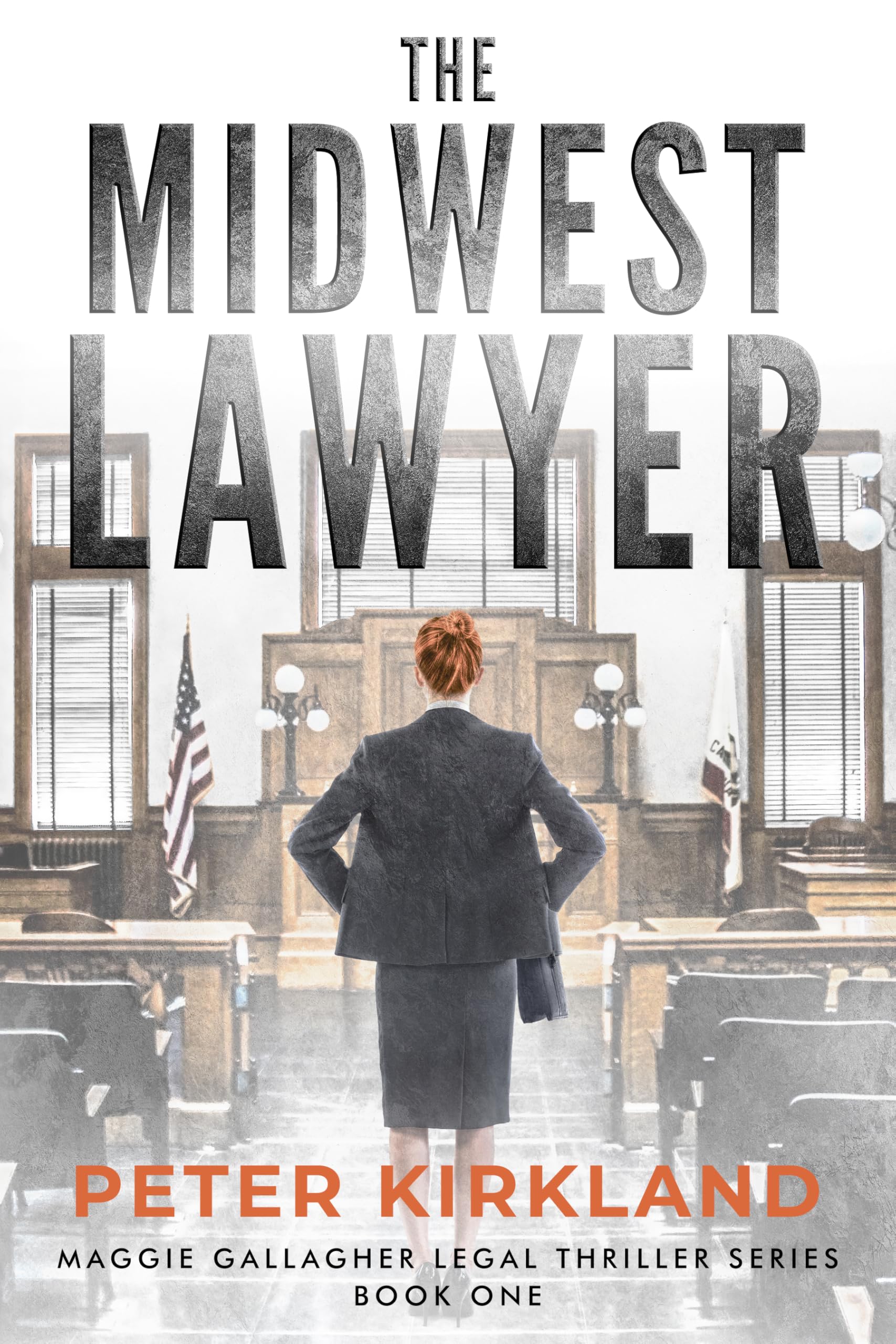 The Midwest Lawyer: A Legal Thriller (Maggie Gallagher Legal Thriller Series Book 1)