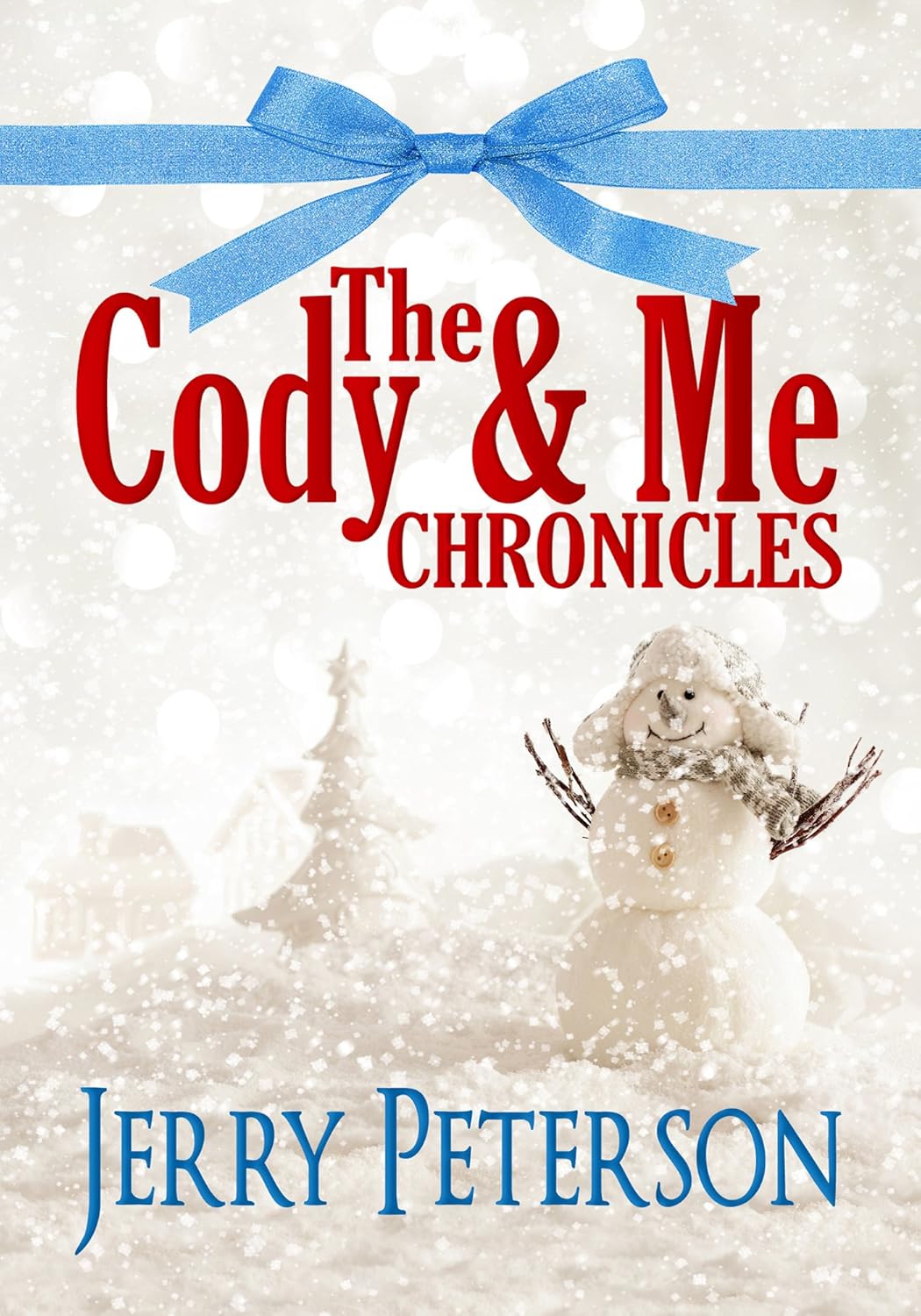The Cody & Me Chronicles and other stories Kindle edition by Peterson