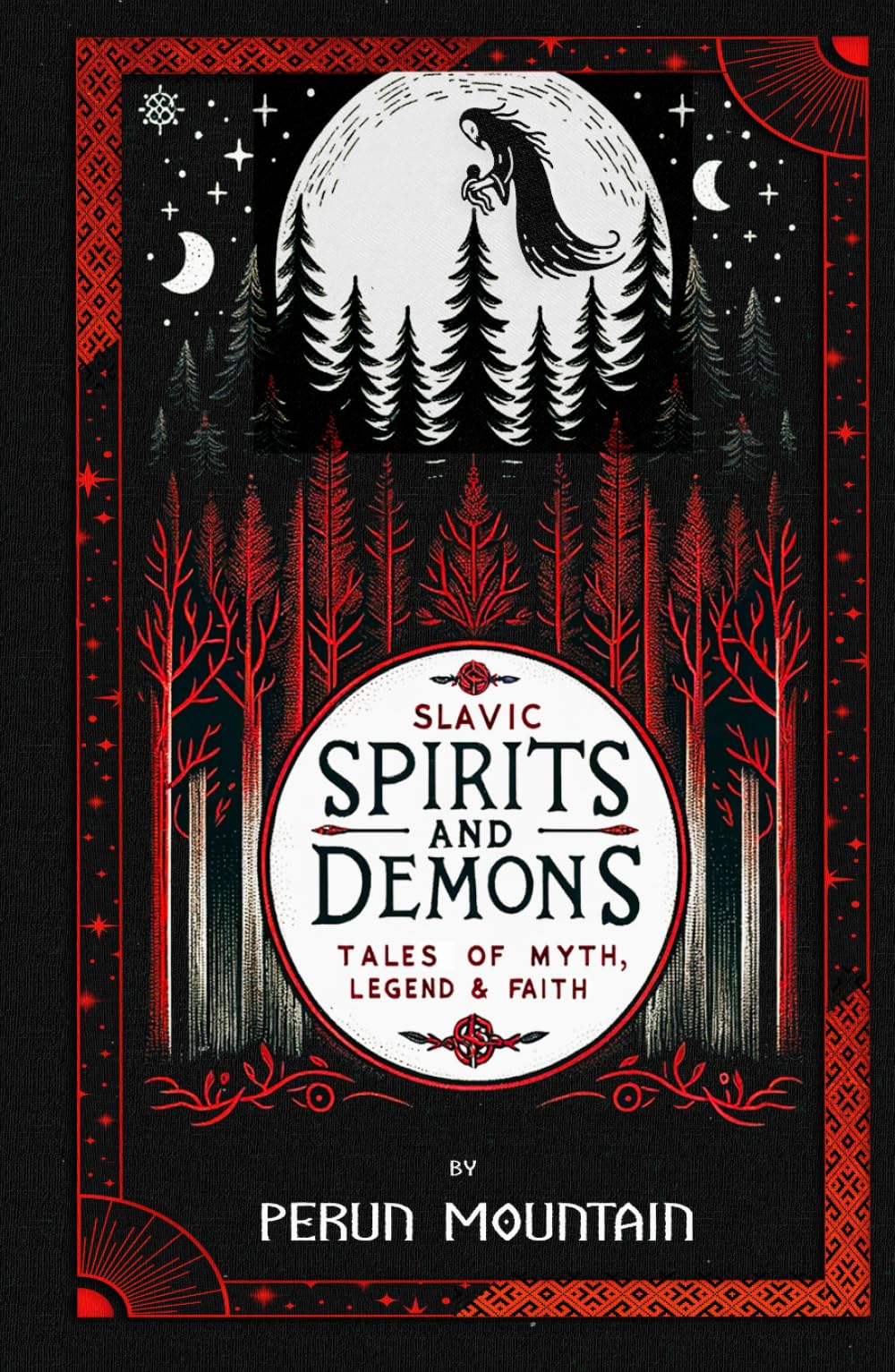Slavic Spirits and Demons: Tales of Myth, Legend and Faith
