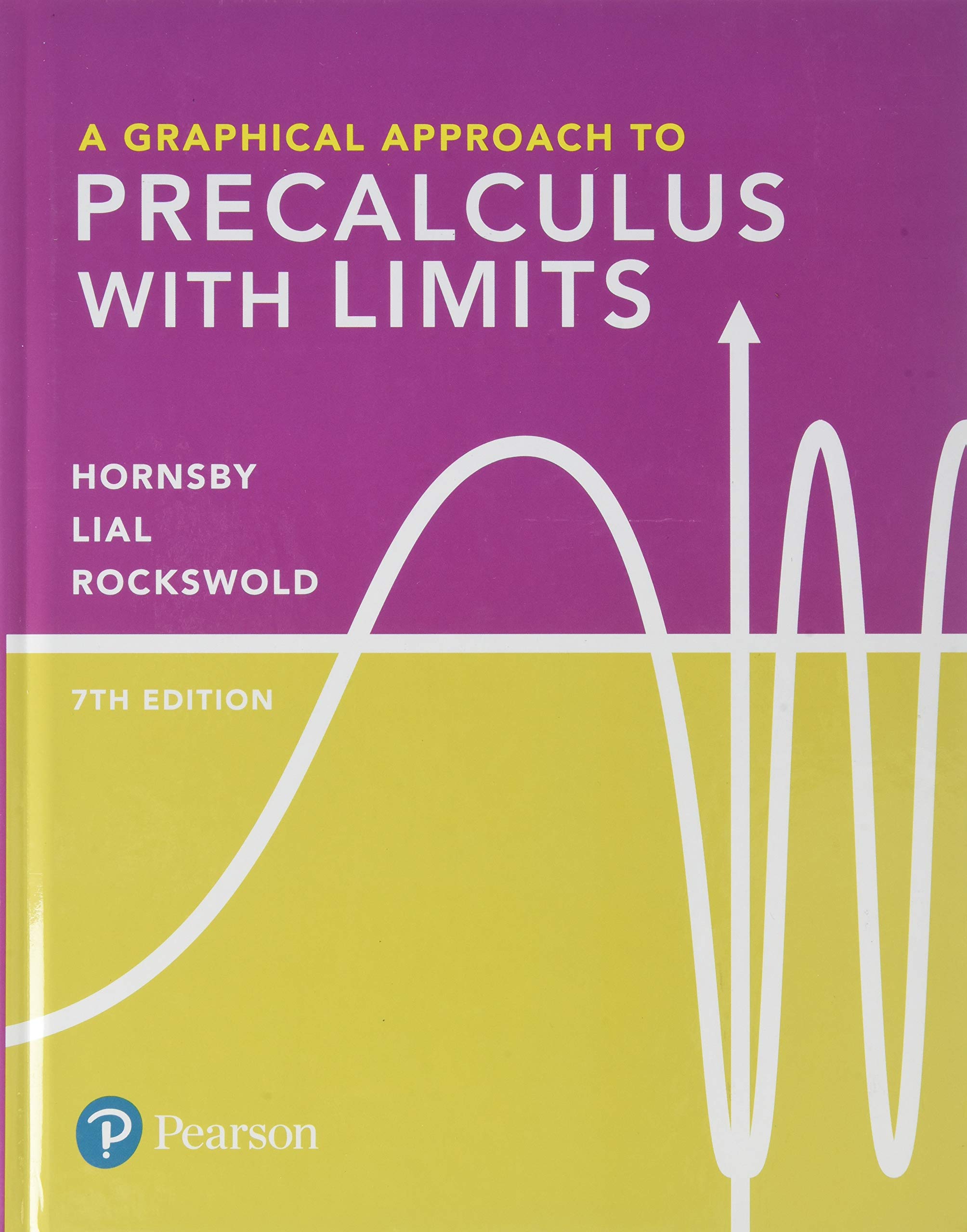 Graphical Approach to Precalculus with Limits, A