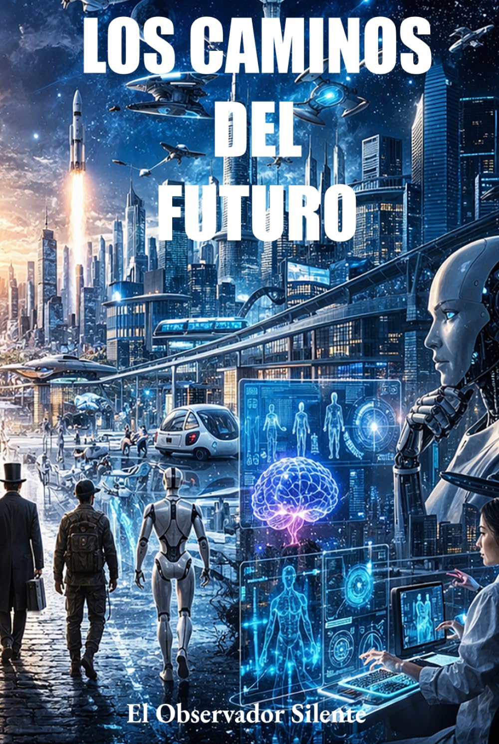 Los Futuros del Camio: De la supervivencia al poder total - Poder, miedo y destino de la humanidad