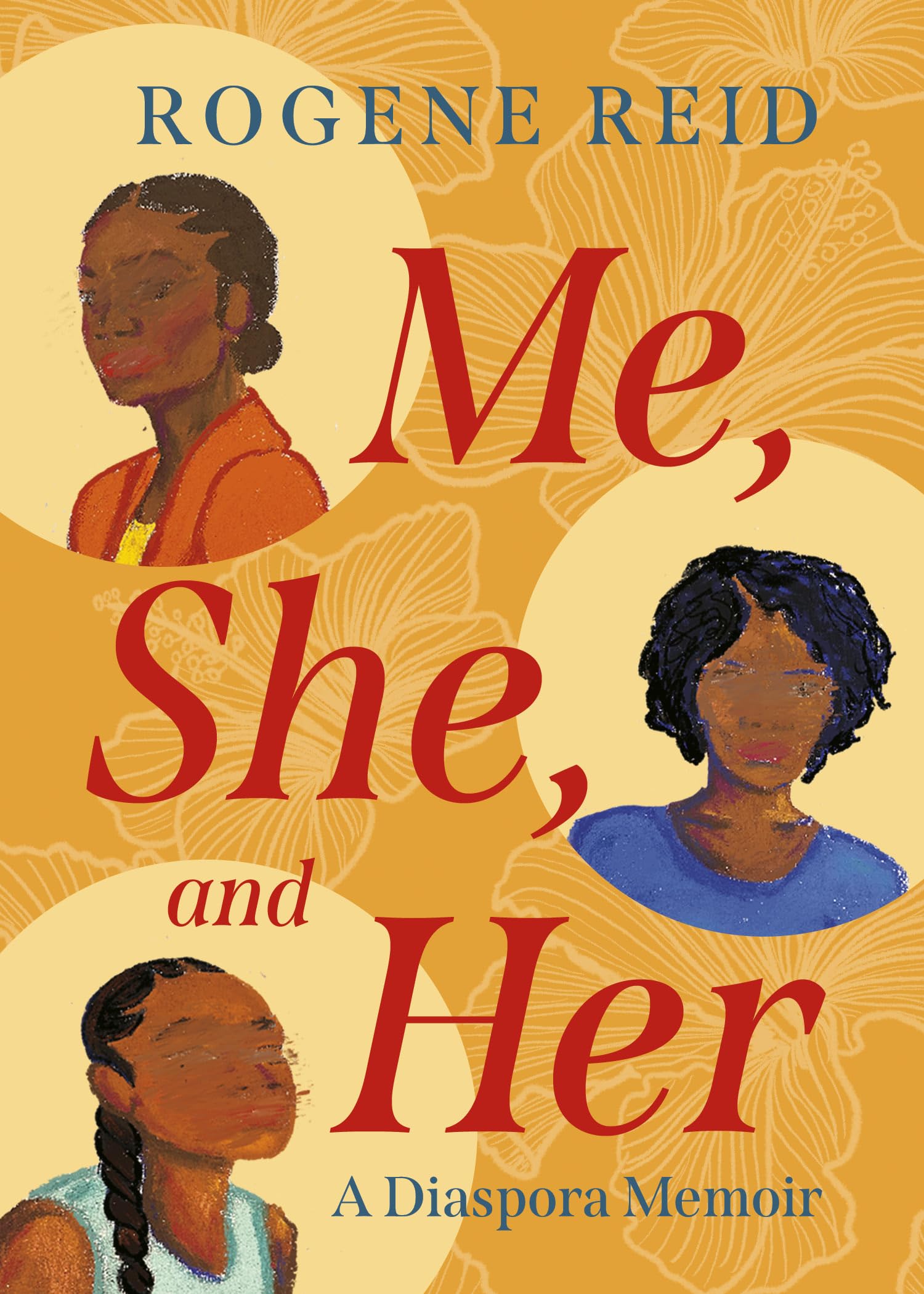 Me, She, and Her: A Diaspora Memoir