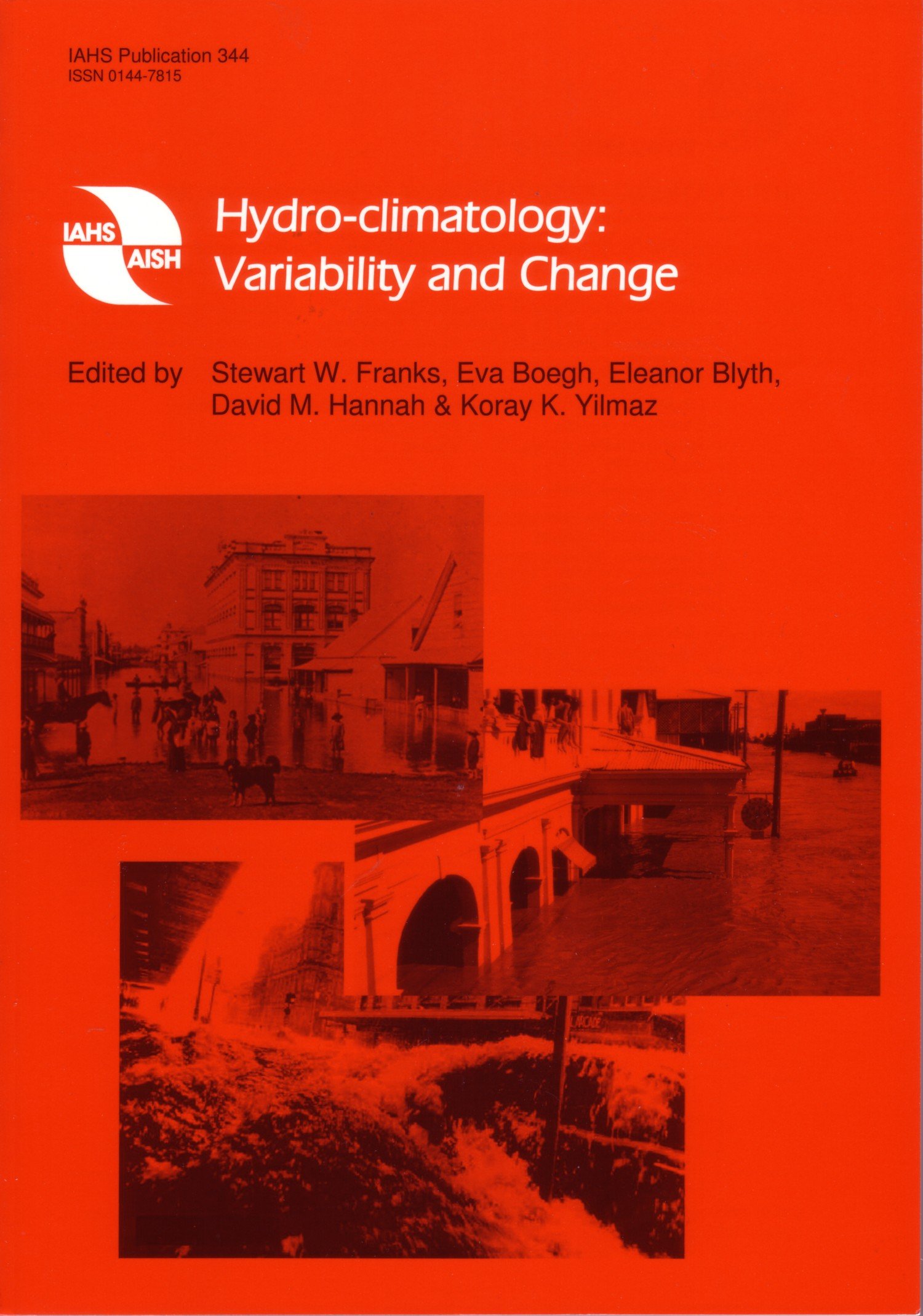 Hydro-Climatology: Variability and Change: No. 344 (International Association of Hydrological Sciences (IAHS) IAHS Series of Proceedings and Reports Publication)