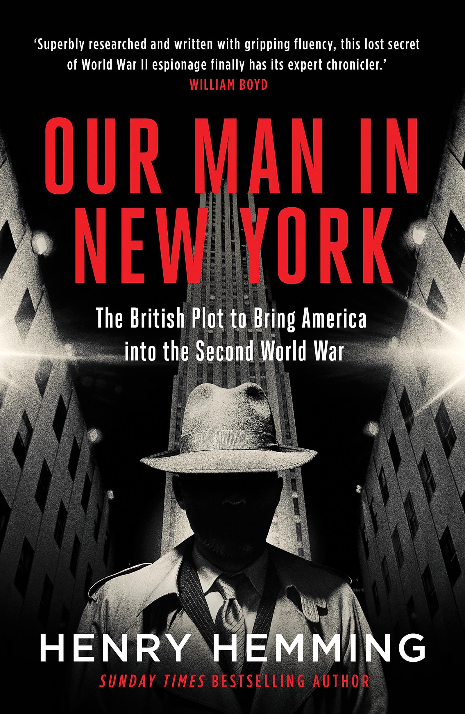 Our Man in New York: The British Plot to Bring  by Henry Hemming PAPERBACK