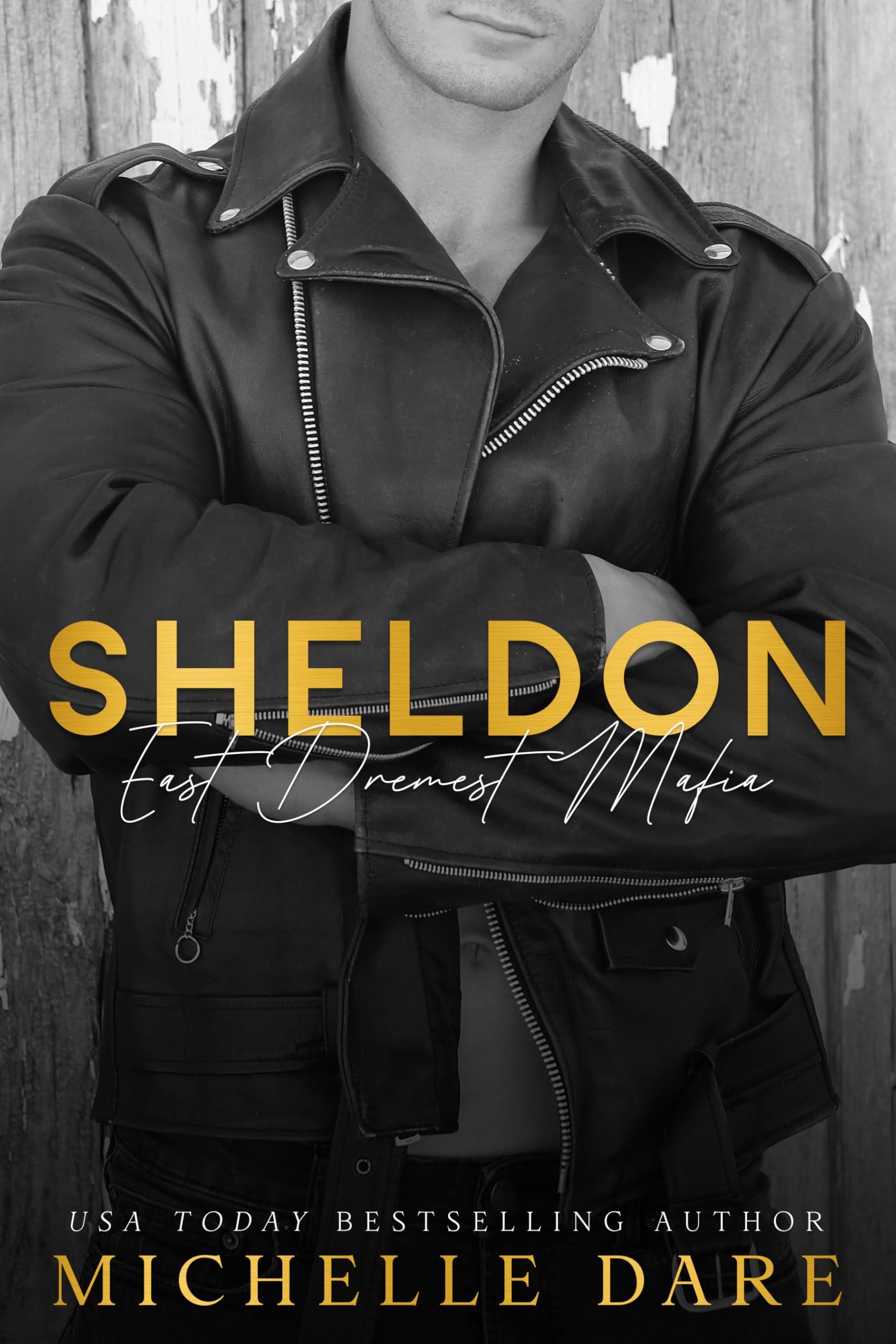 Sheldon (East Dremest Mafia Book 6)