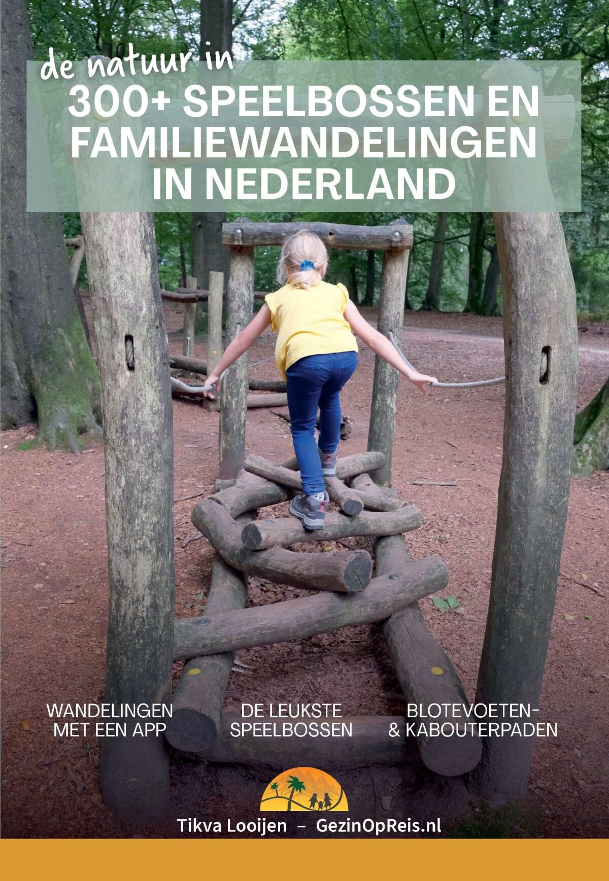 300+ speelbossen en familiewandelingen in Nederland (De natuur in)