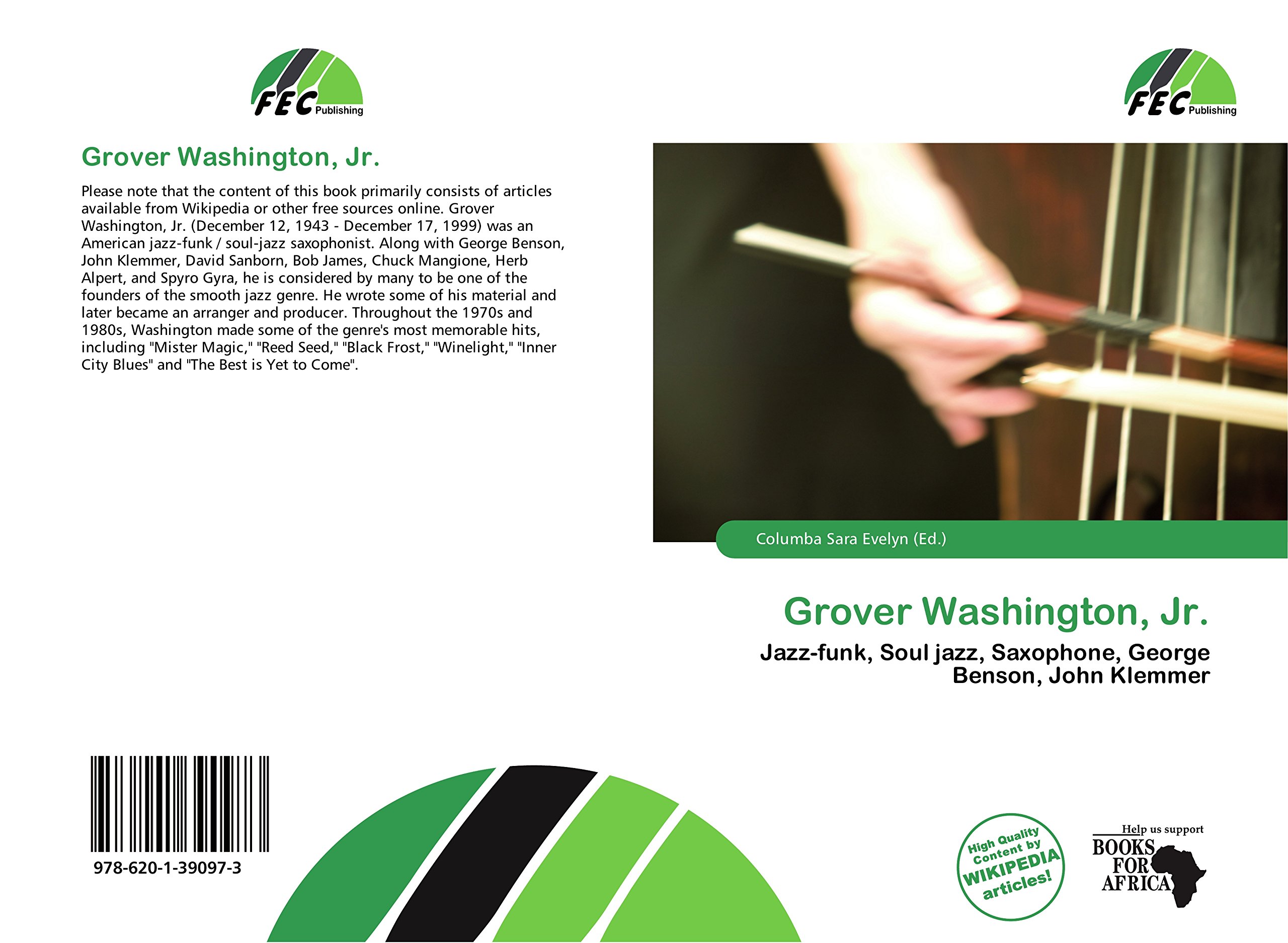 Grover Washington, Jr.: Jazz-funk, Soul jazz, Saxophone, George Benson, John Klemmer